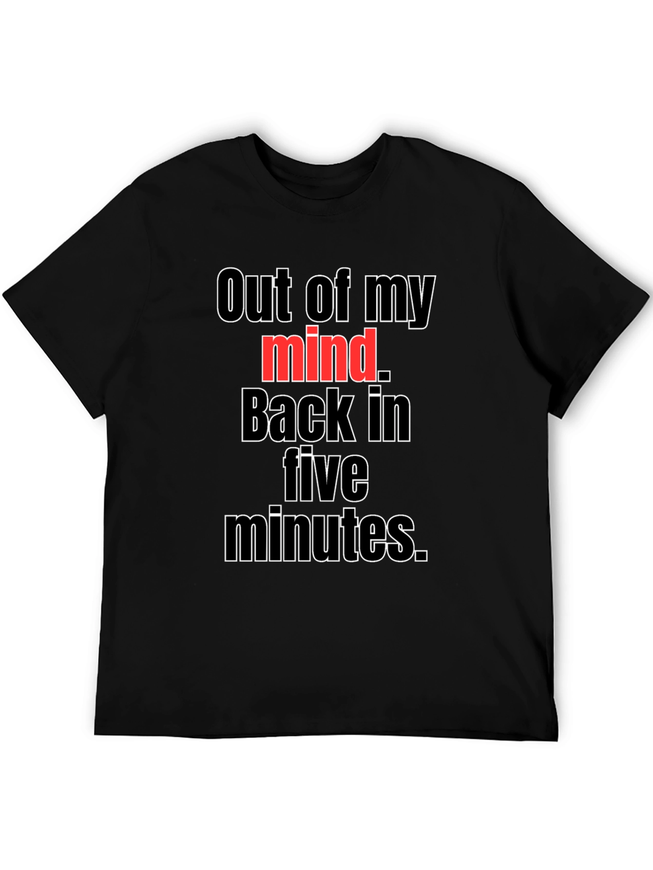Black Out Of My Mind Funny Graphic Tee view 5