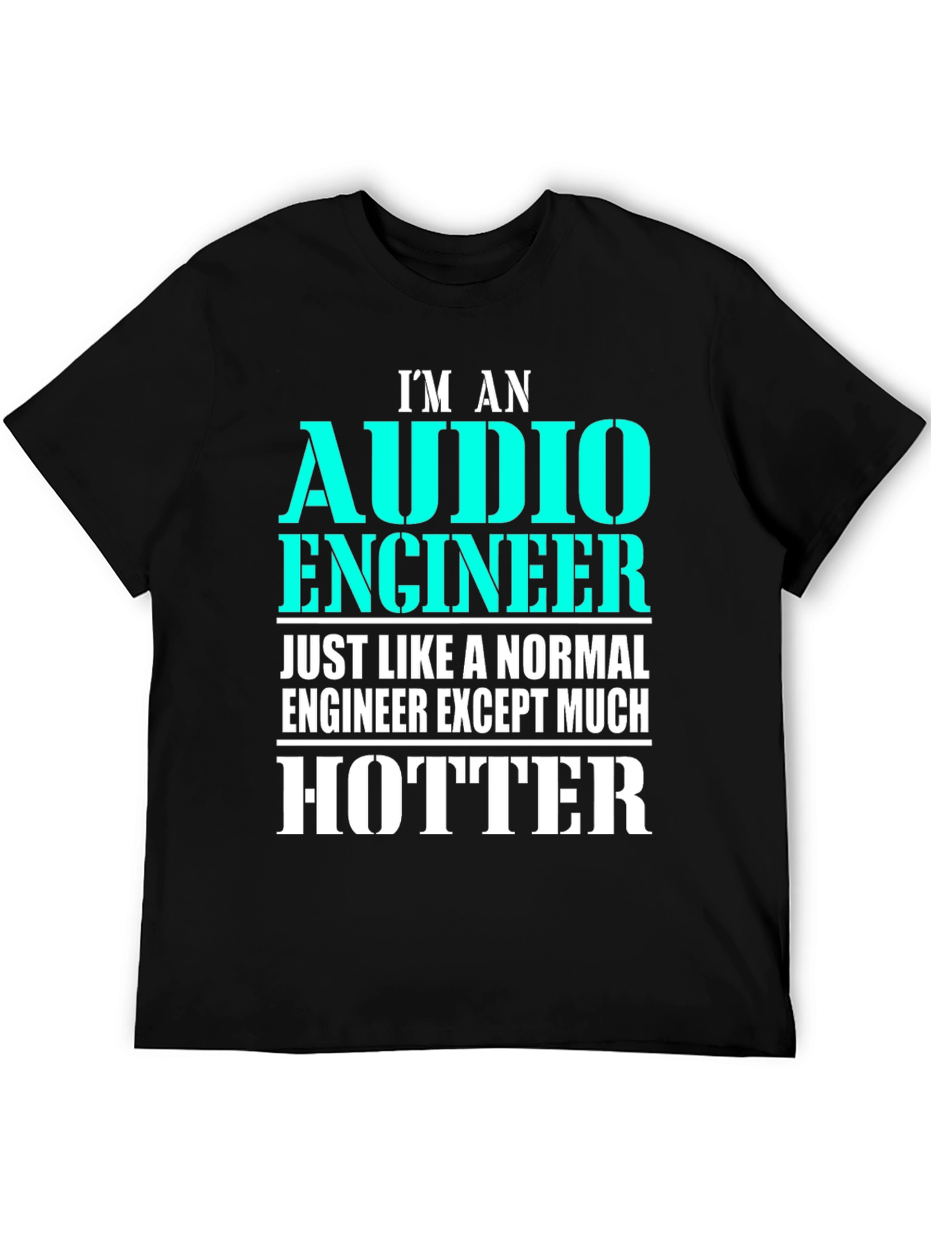 Black Audio Engineer T-Shirt - Much Hotter view 5