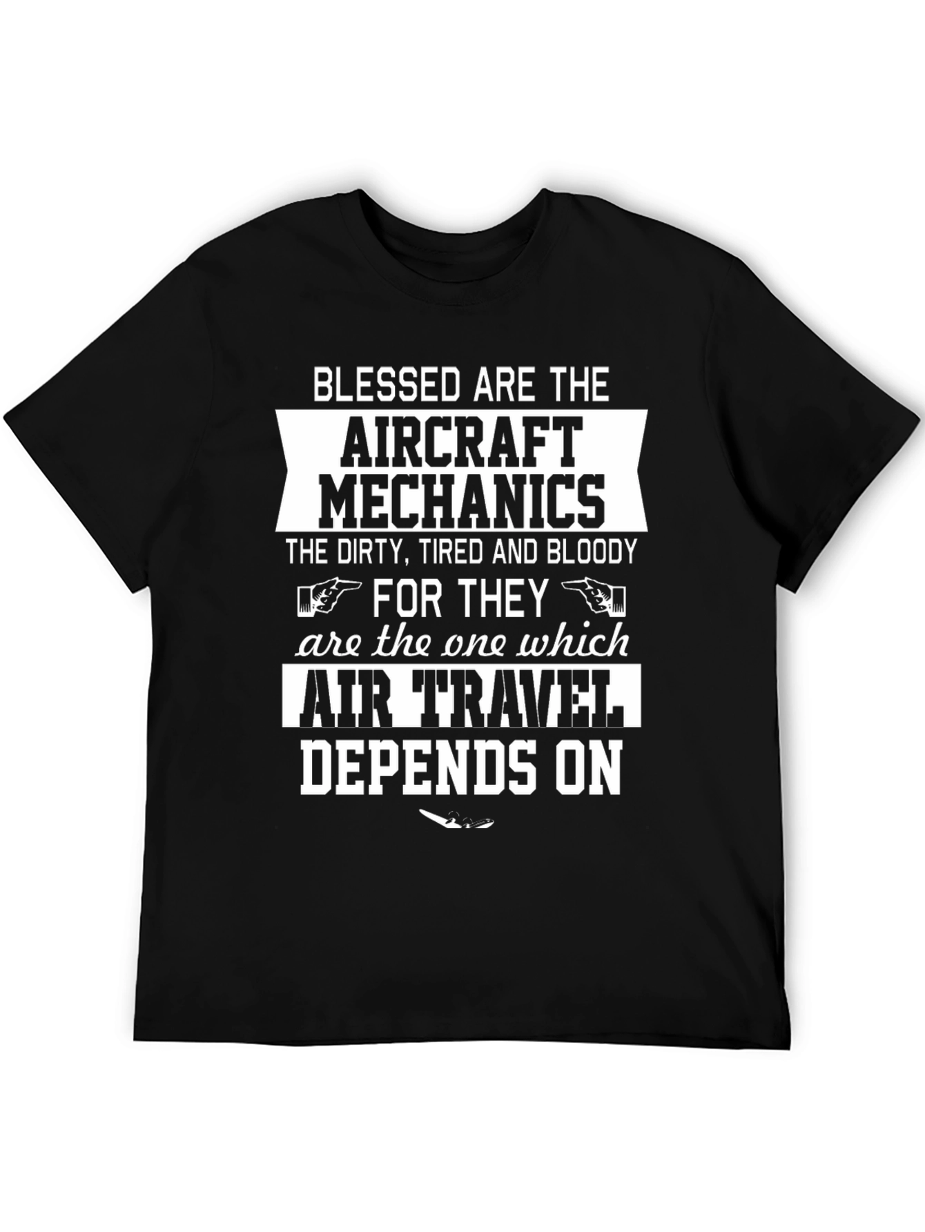 Aircraft Mechanics T-Shirt: Dirty, Tired, Bloody - 5