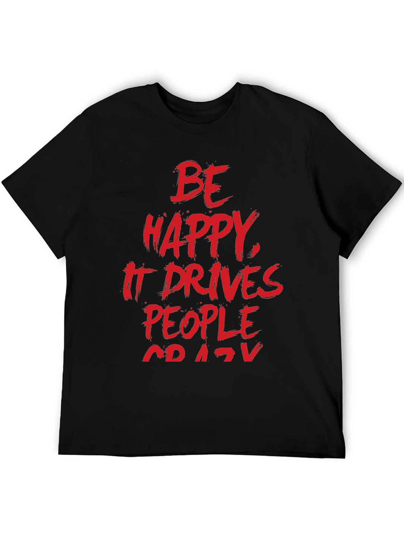 Black Be Happy T-Shirt -  Funny Slogan Tee view 5