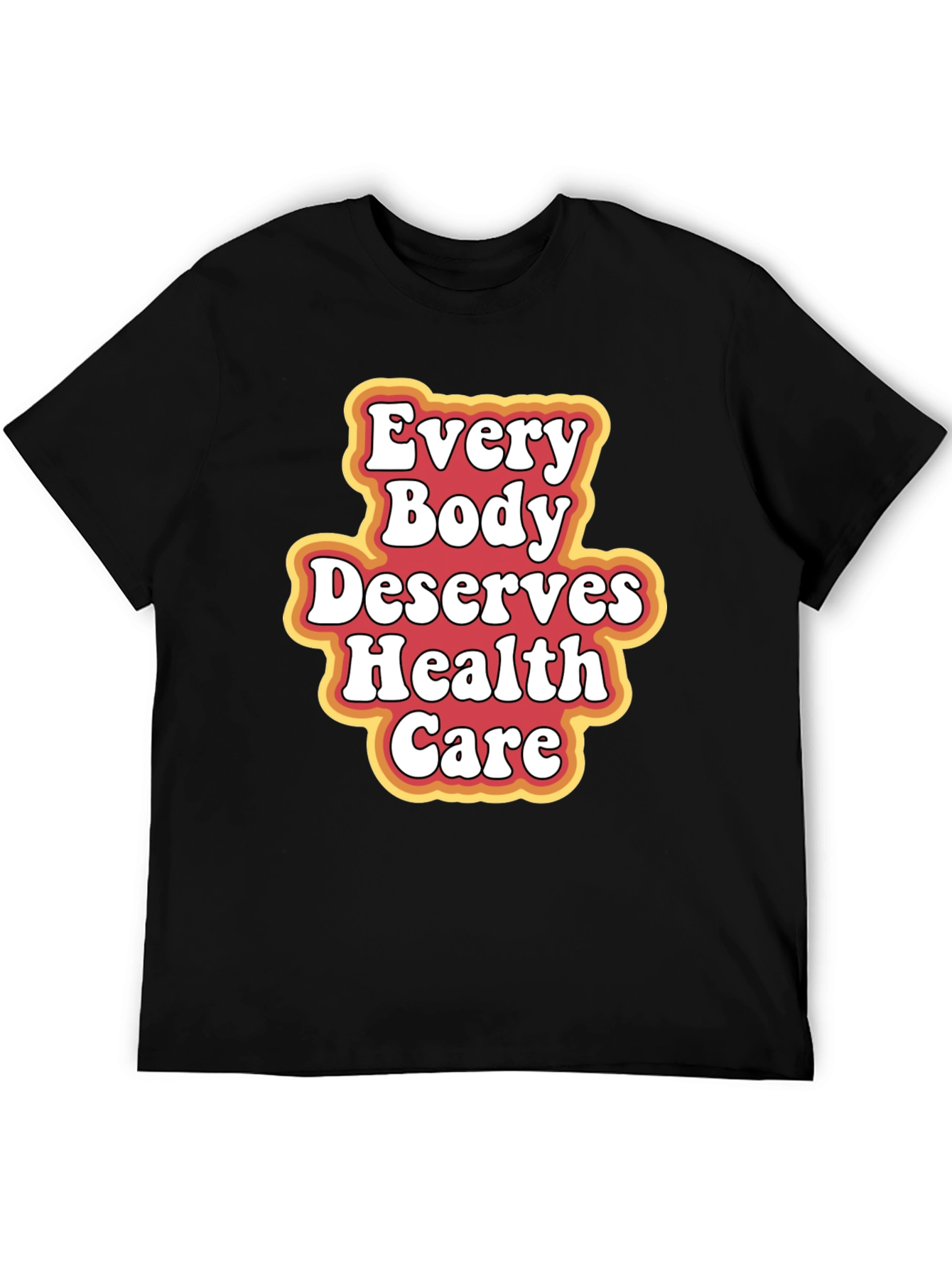 Black Every Body Deserves Health Care T-Shirt view 5