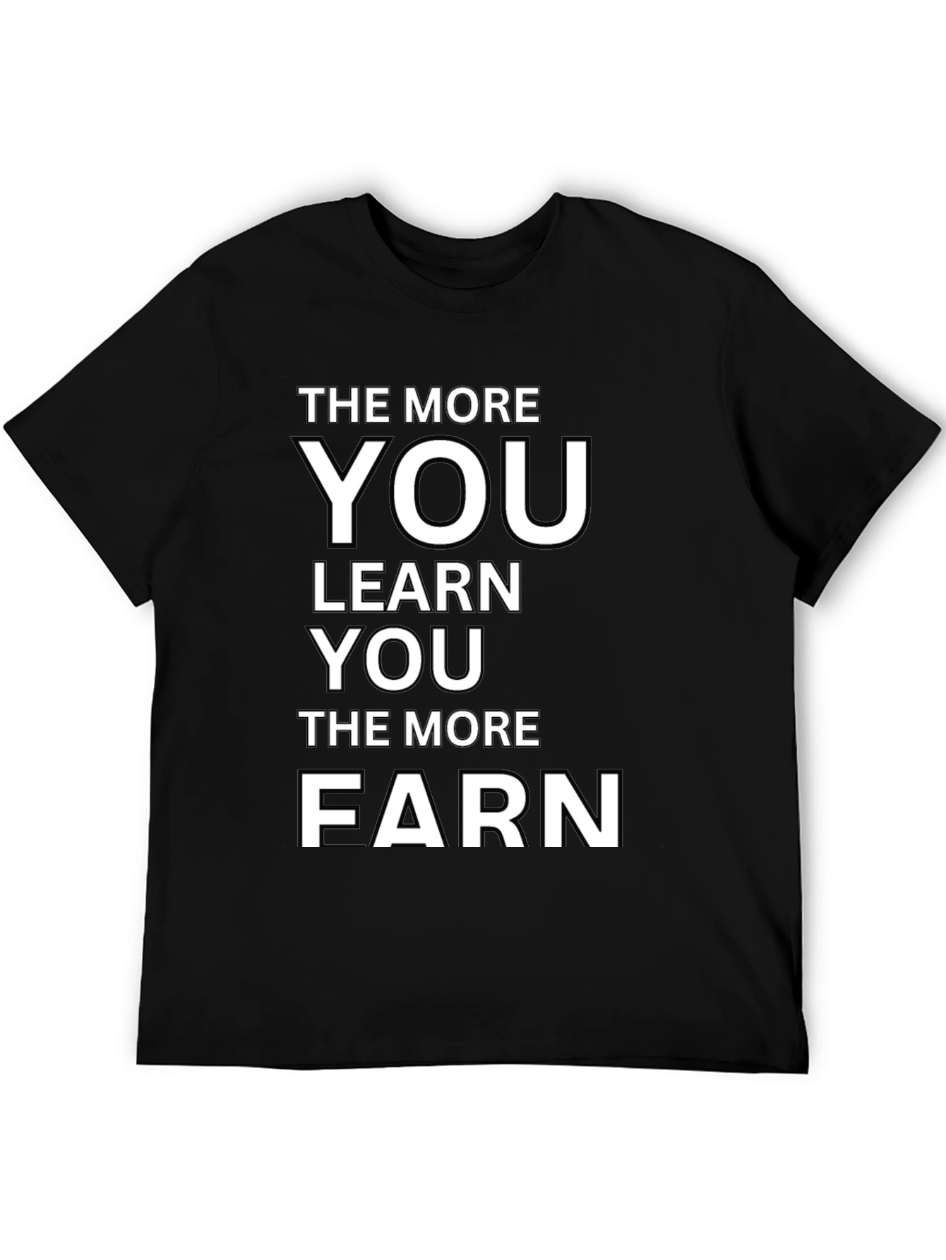 Black The More You Learn You Earn T-Shirt view 5