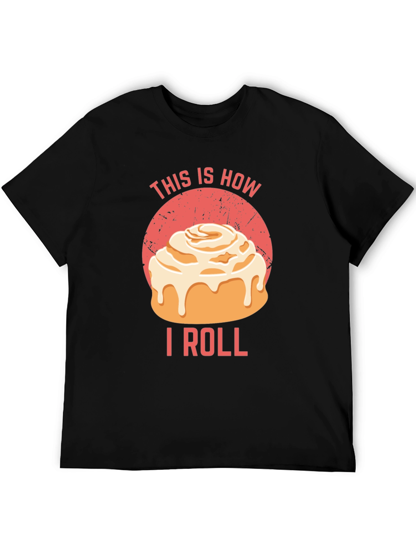 Black This Is How I Roll Cinnamon Roll T-Shirt view 5