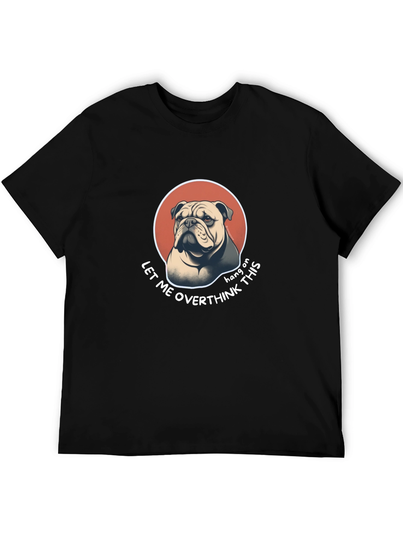 Black Bulldog Overthinking T-Shirt - Funny Graphic Tee view 5