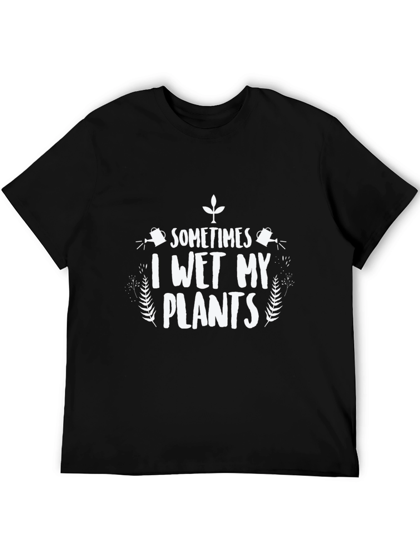 Black Funny "I Wet My Plants" Graphic T-Shirt view 5