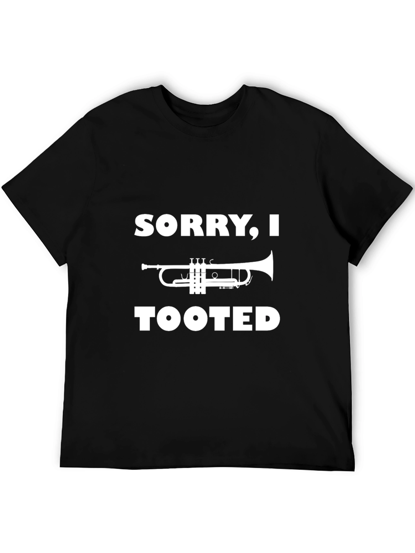 Black Sorry I Tooted Trumpet T-Shirt view 5