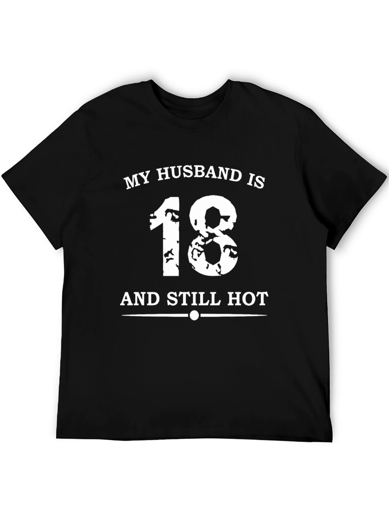 Black Funny Husband 18 Still Hot Graphic T-Shirt view 5