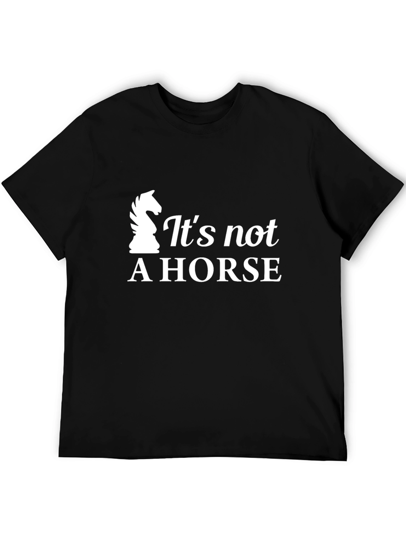 Black It's Not a Horse T-Shirt - Chess Knight Design view 5