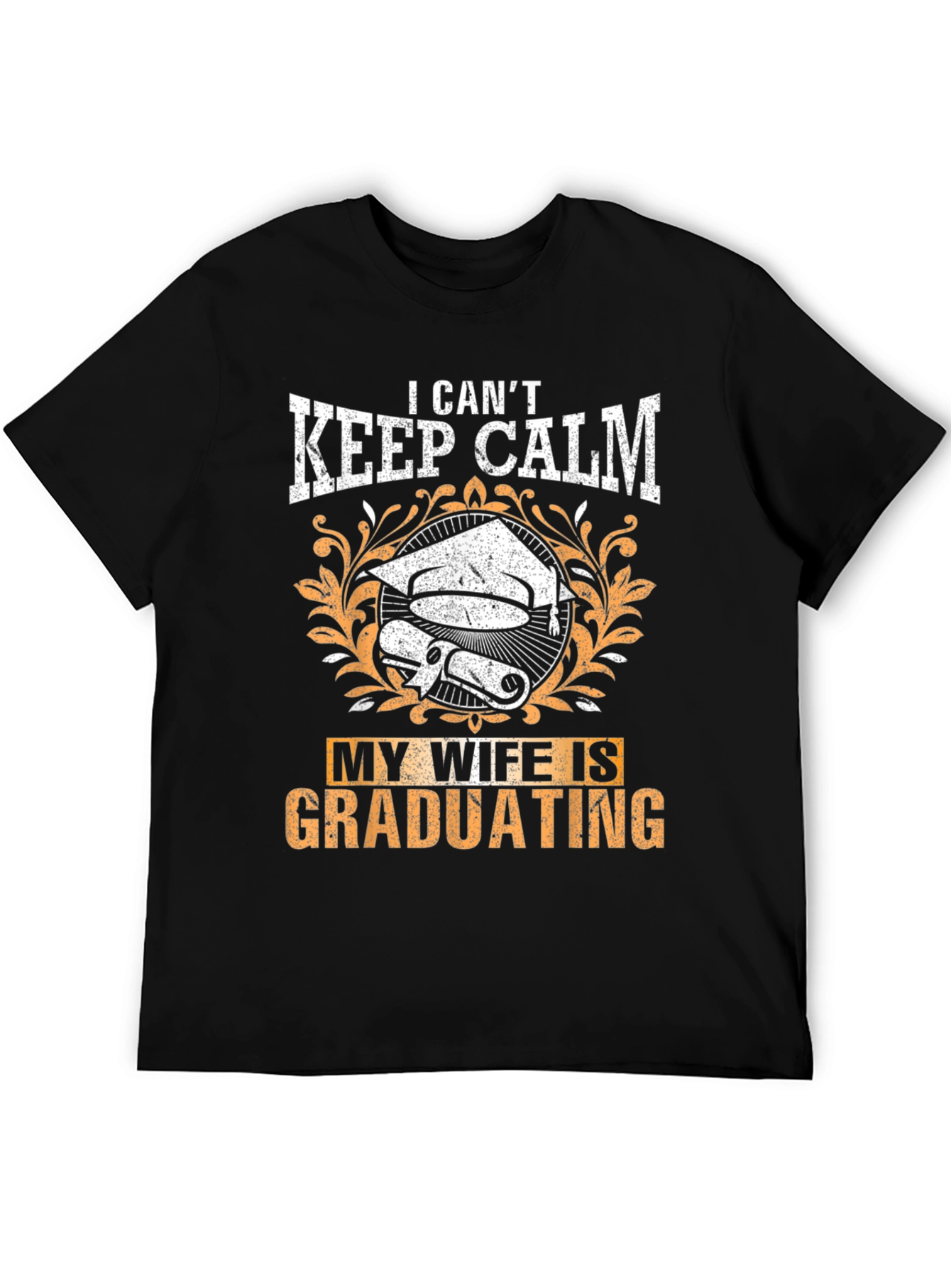 Black I Can't Keep Calm My Wife Is Graduating T-Shirt view 5