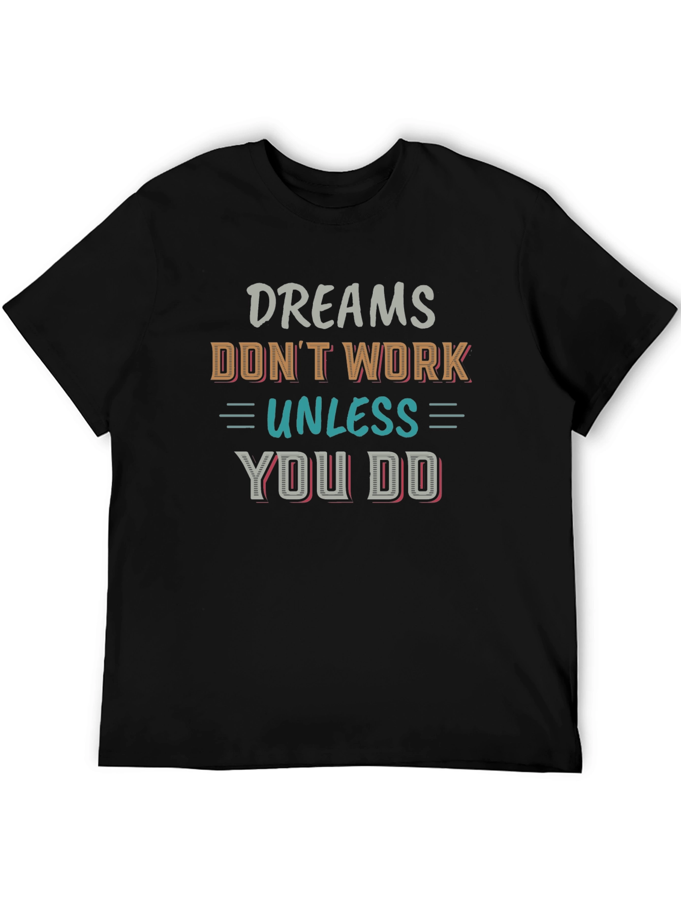 Black Motivational Dreams T-Shirt - Inspirational Quote view 5