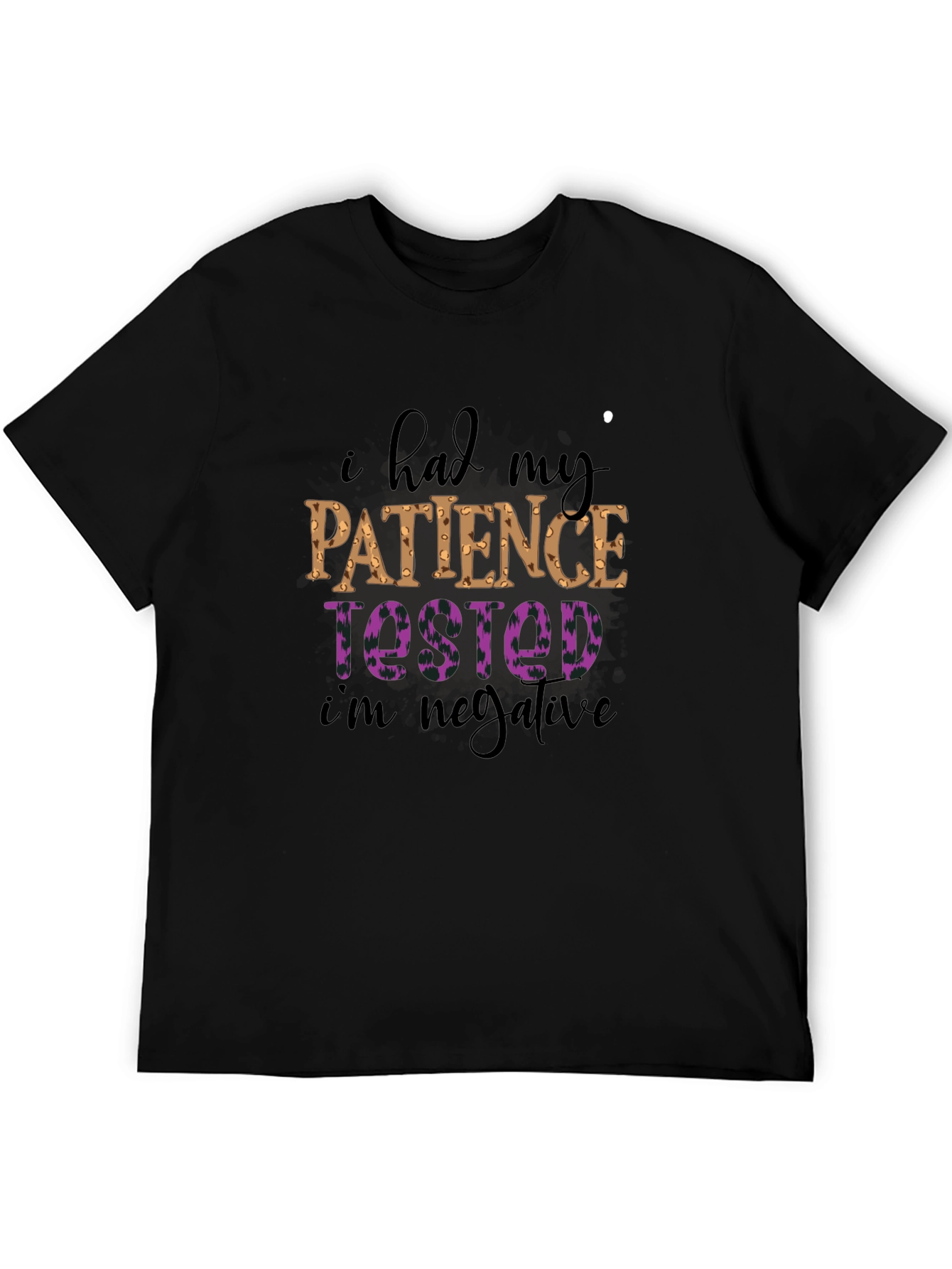 Black Patience Tested Negative Statement T-Shirt view 5