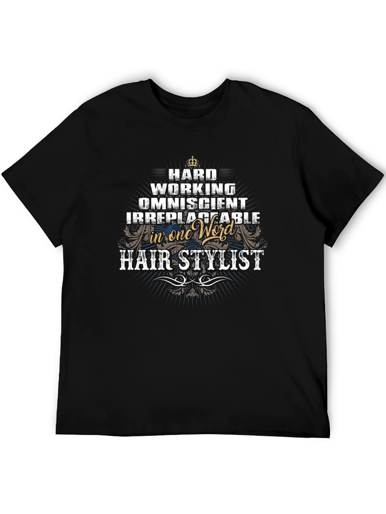 Black Hair Stylist T-Shirt: Hard Working & Irreplaceable view 5