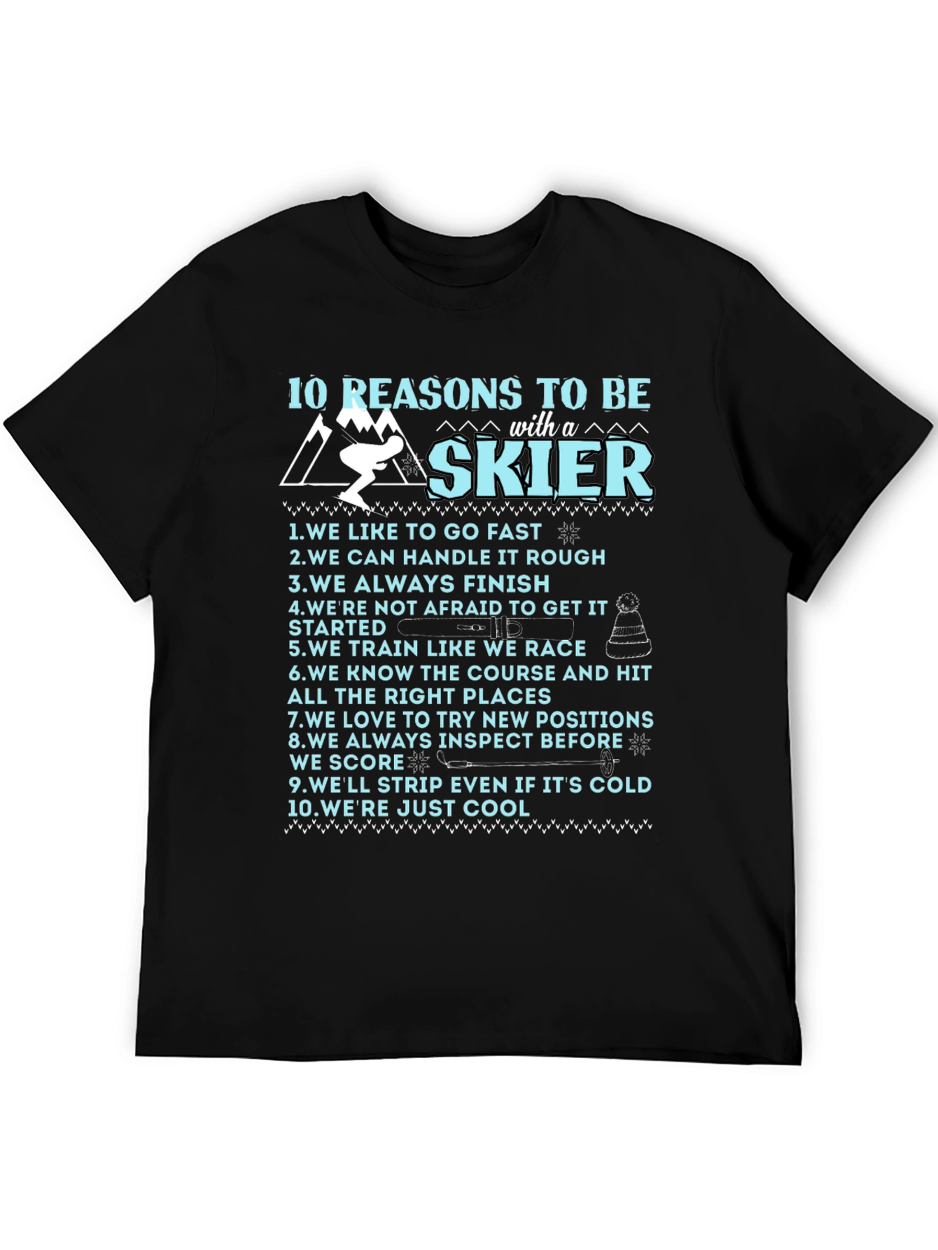 Black 10 Reasons To Be A Skier Graphic T-Shirt view 5