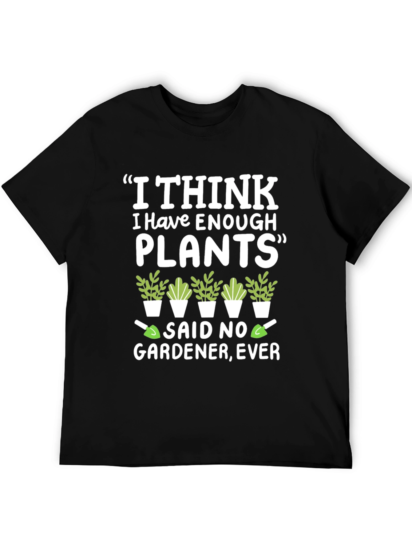 Black Funny Gardener T-Shirt - Enough Plants? Never! view 5
