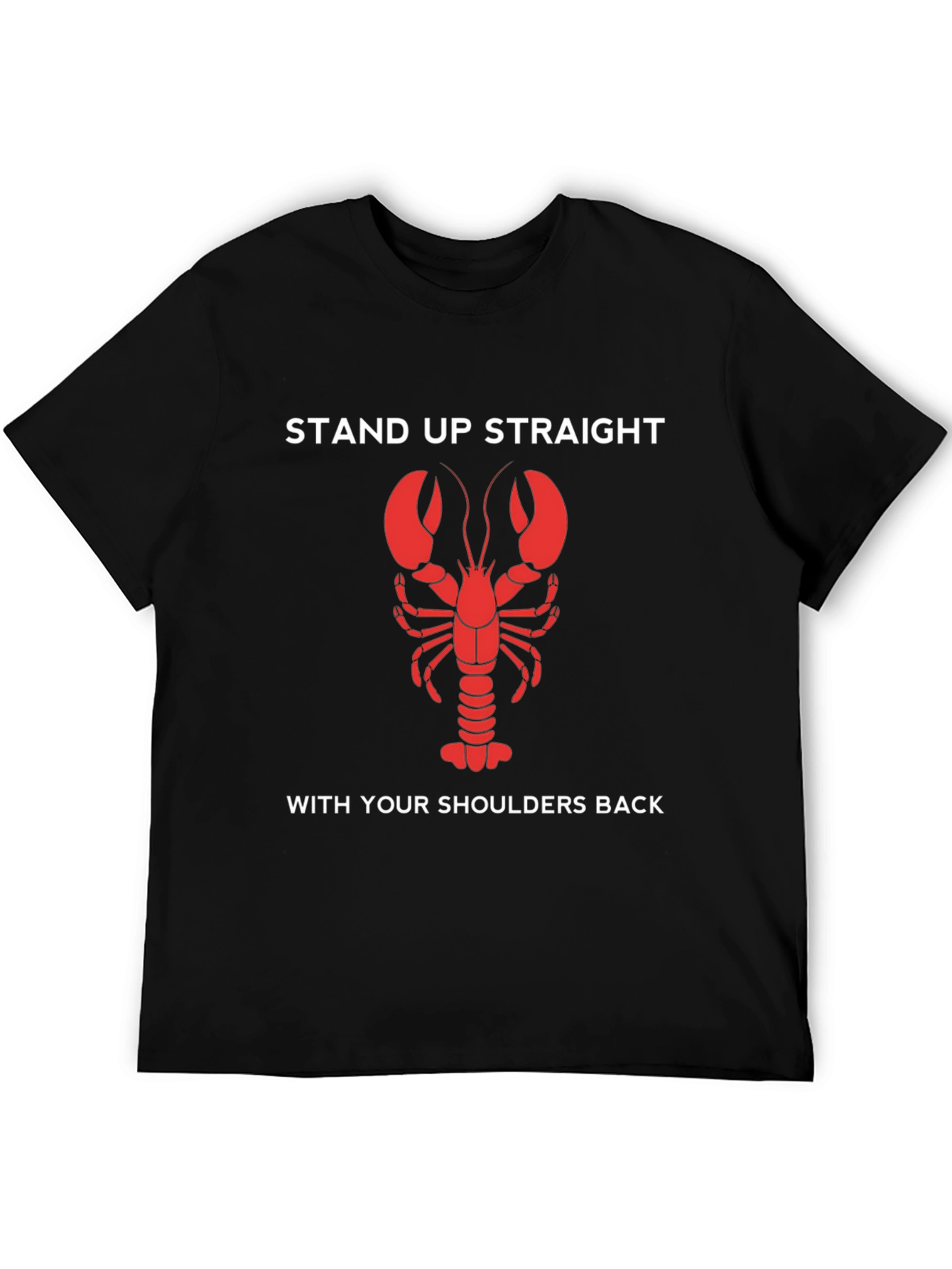 Black Lobster Stand Up Straight T-Shirt view 5