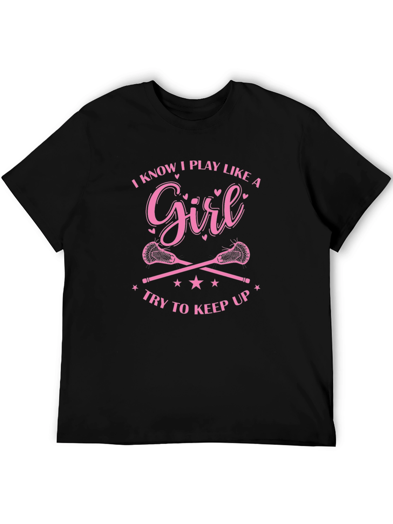 Black Lacrosse Girl T-Shirt - Play Like A Girl Try To Keep Up view 5
