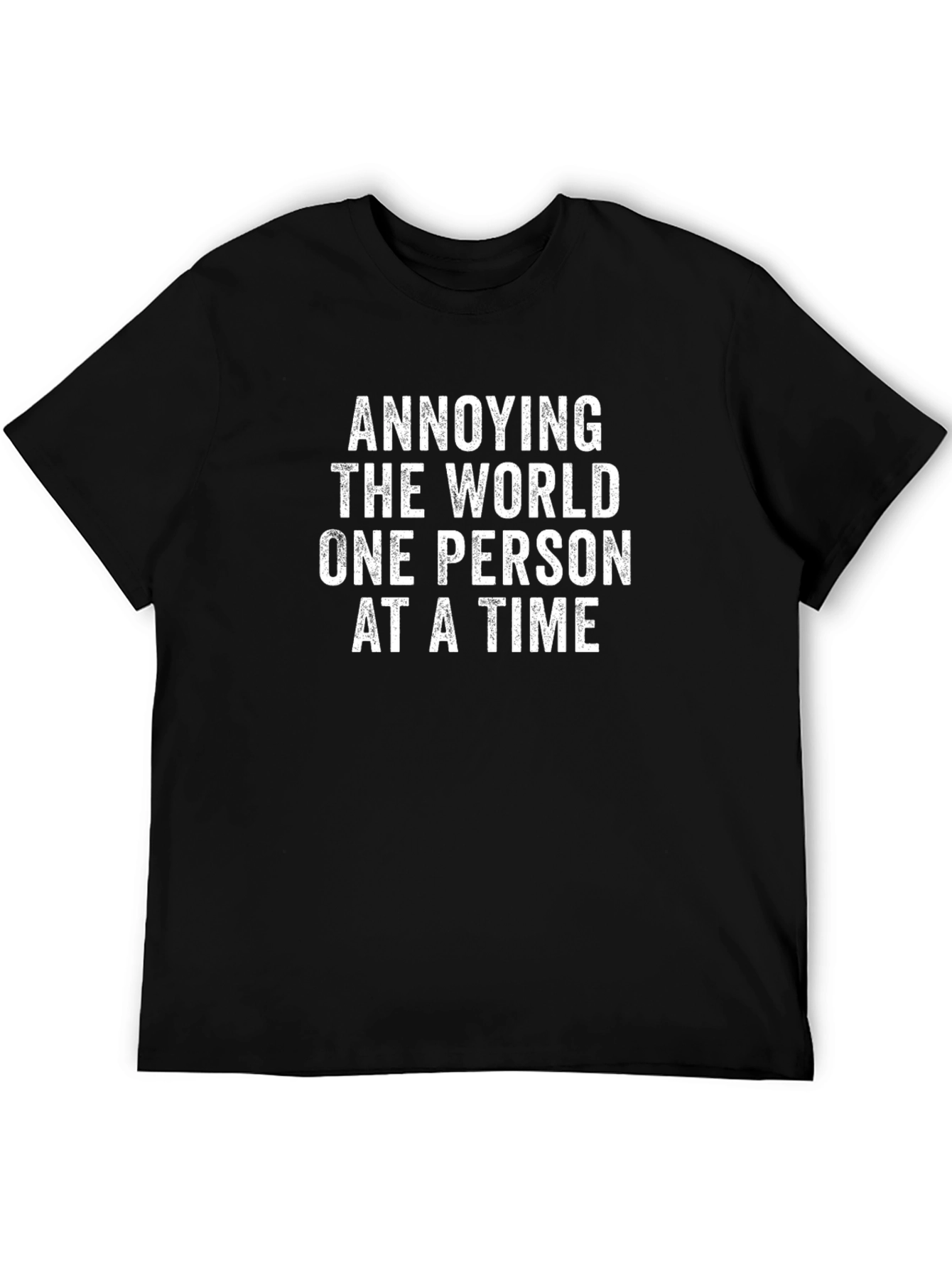 Black Annoying the World T-Shirt Funny Sarcastic Graphic Tee view 5