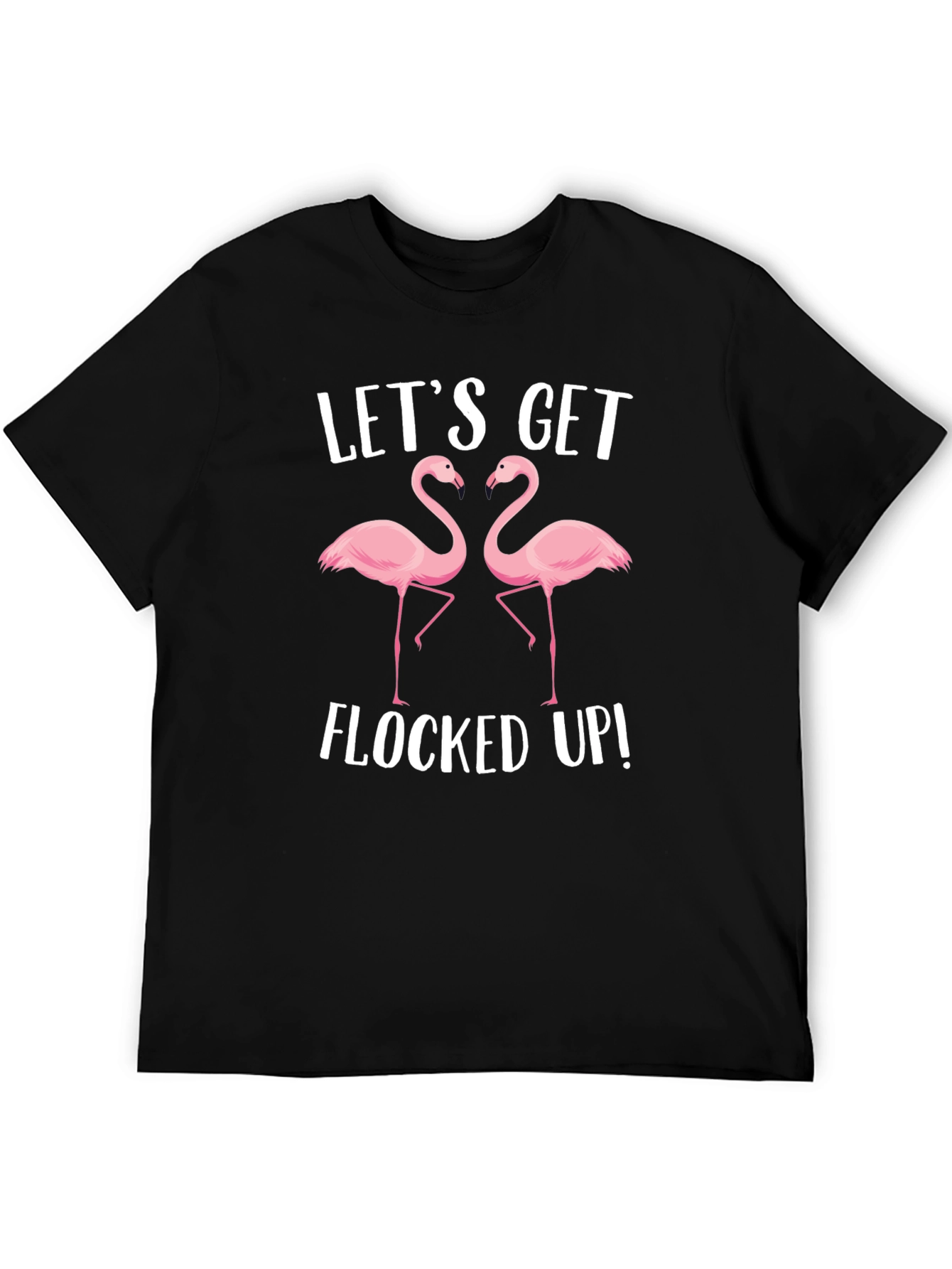 Black Let's Get Flocked Up T-Shirt view 5