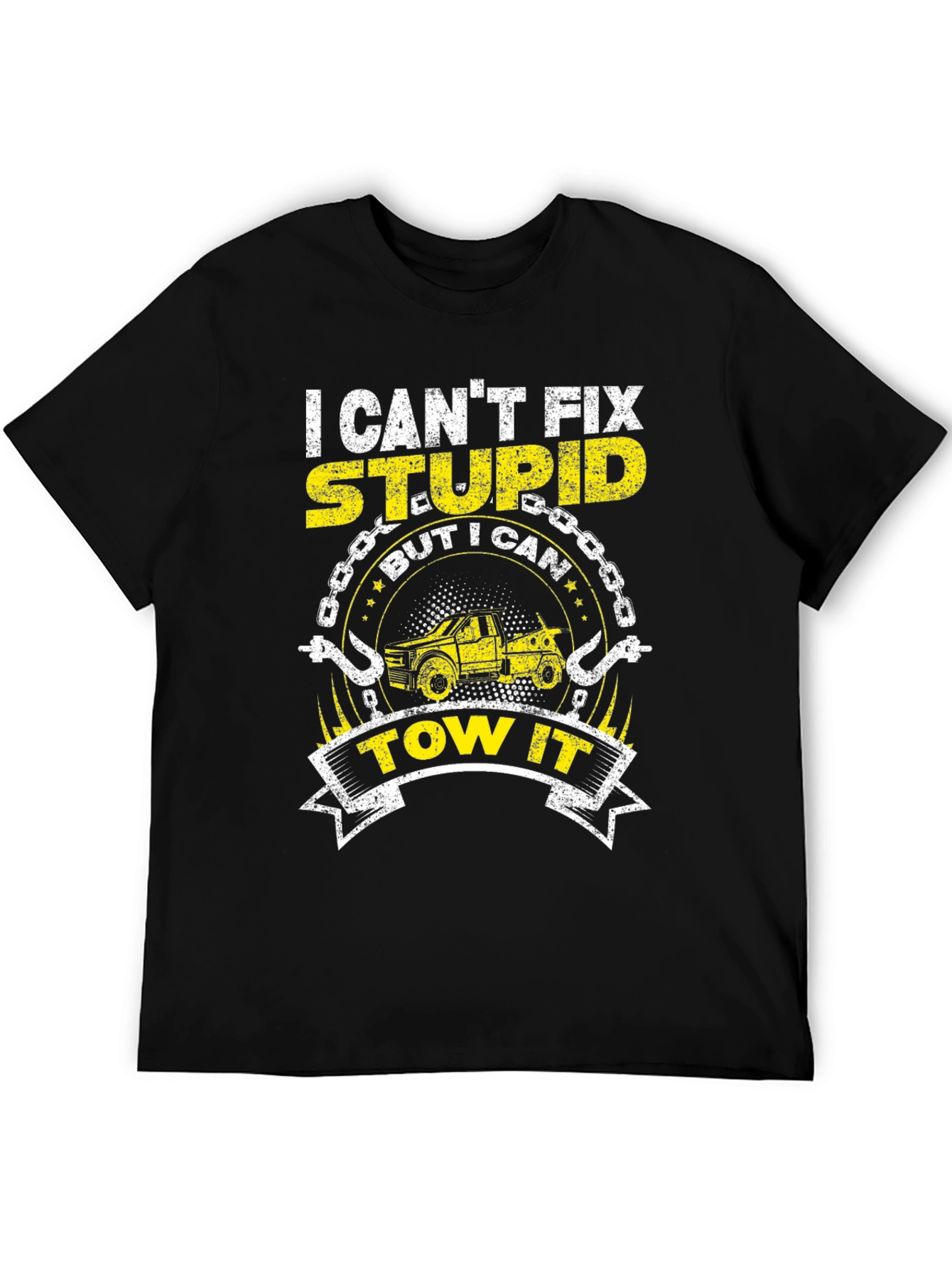 Black I Can't Fix Stupid Funny Tow Trucker T-Shirt view 5