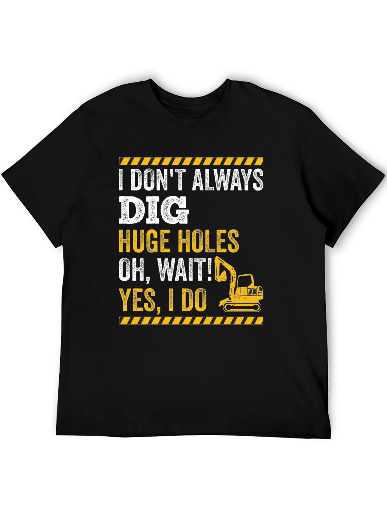Black Funny Excavator T-Shirt - I Dig Huge Holes view 5