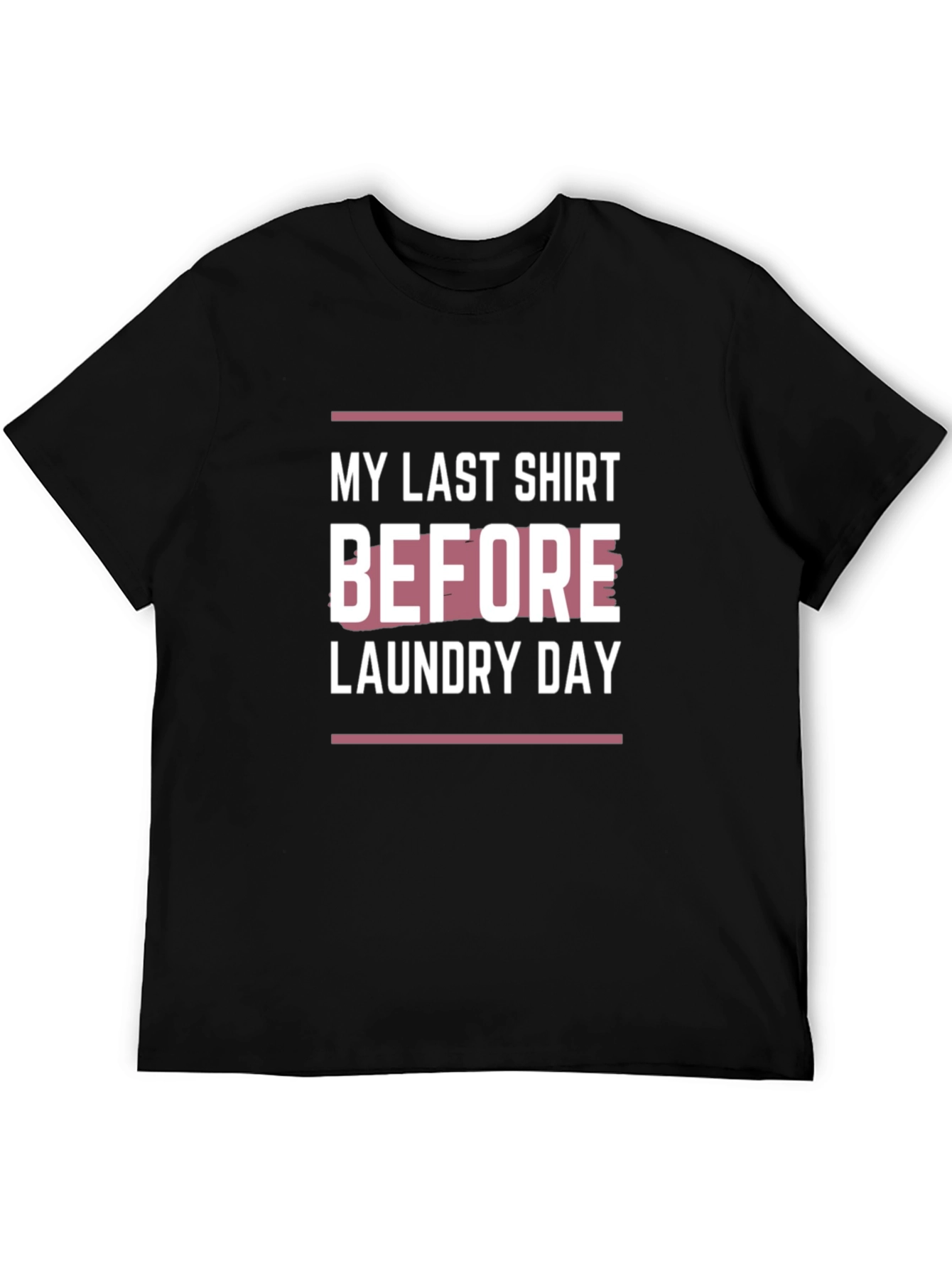 Black Last Shirt Before Laundry Day Graphic Tee view 5