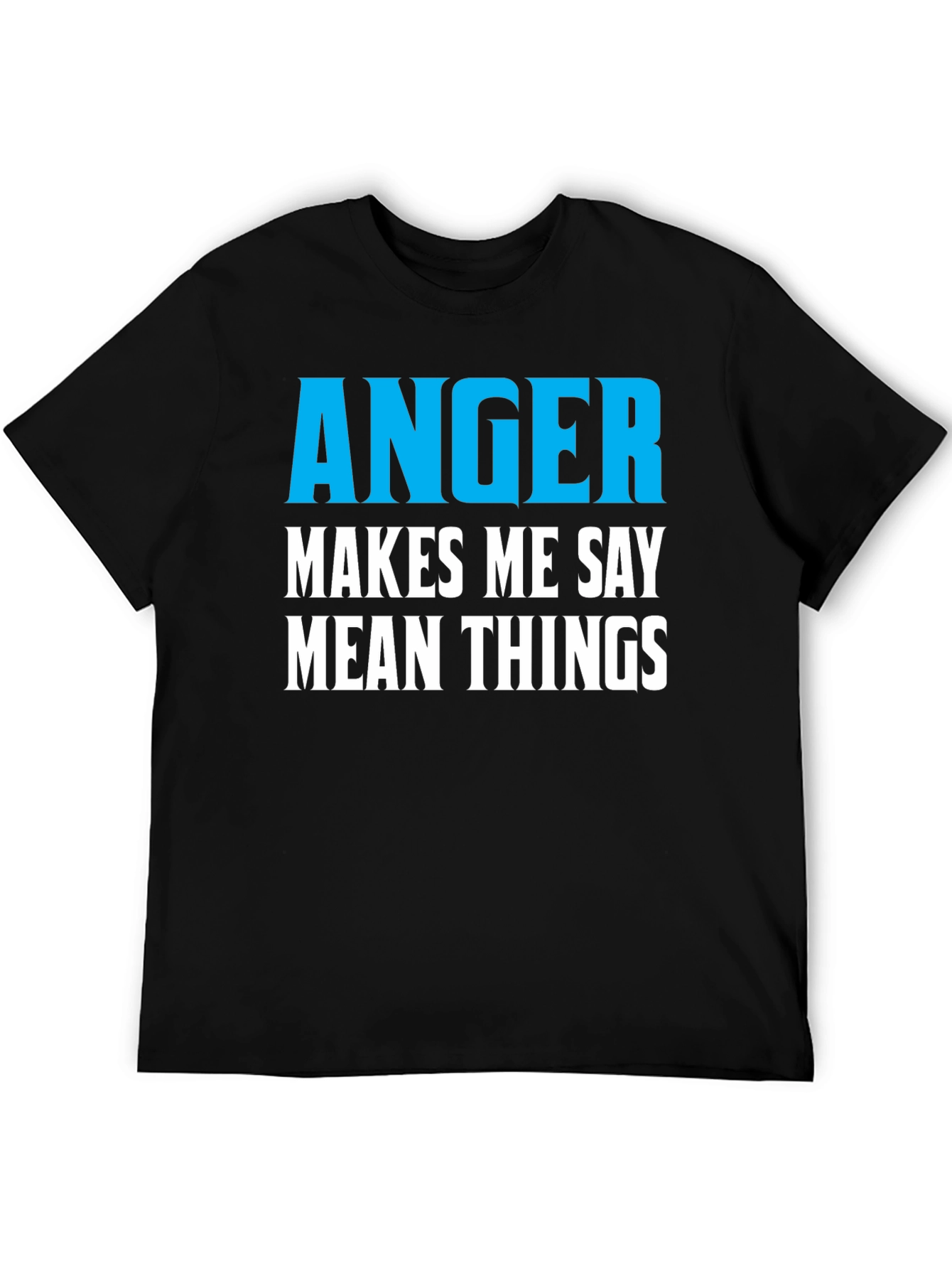 Black Anger Makes Me Say Mean Things Black Tee view 5