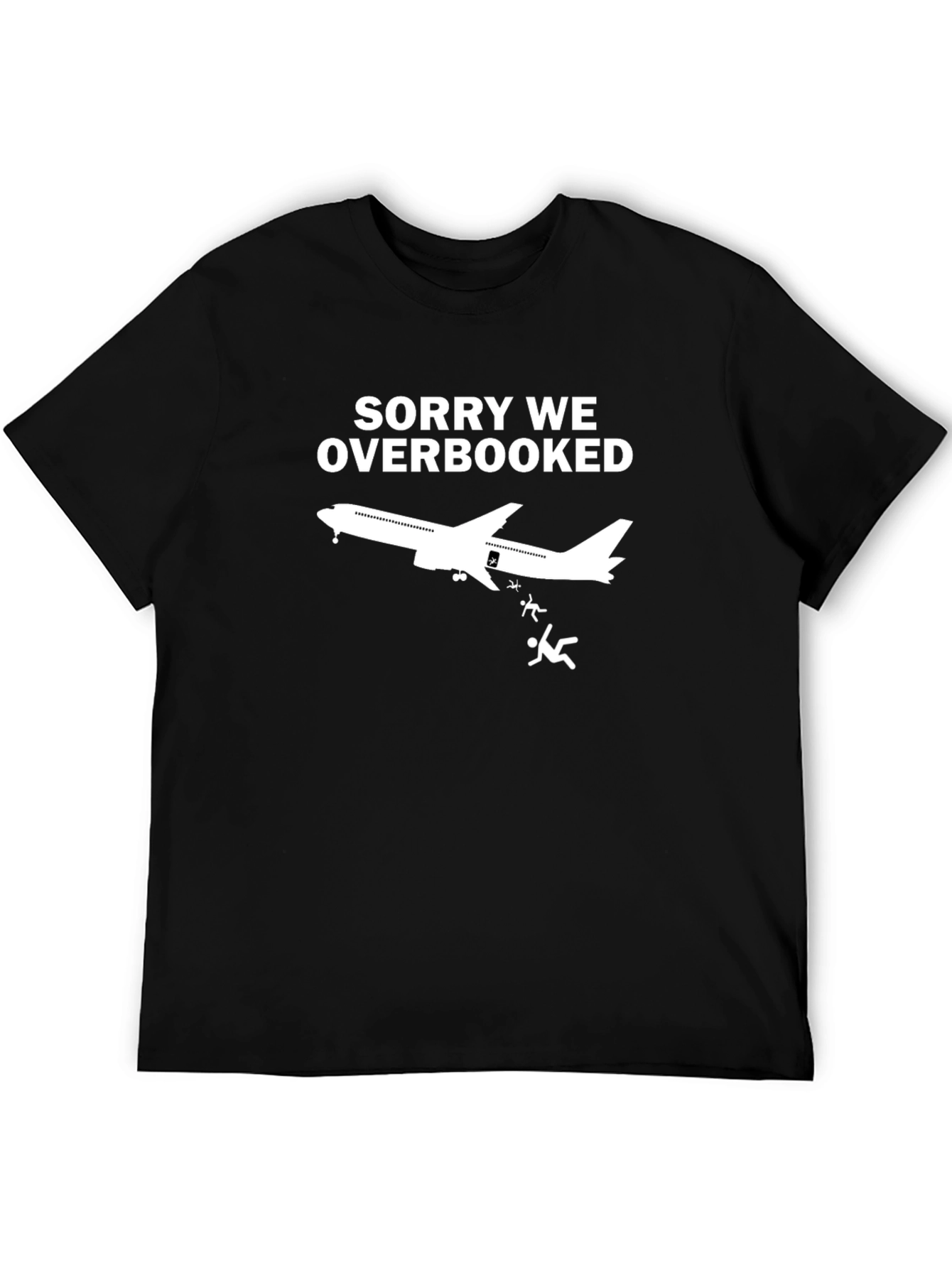 Black Sorry We Overbooked T-Shirt view 5