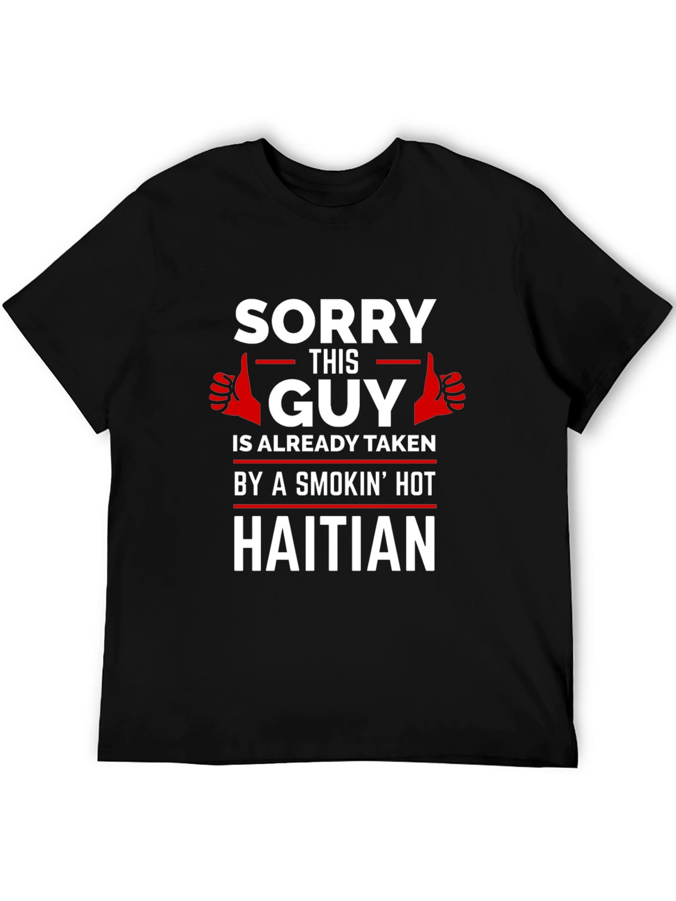 Black Taken by a Smokin' Hot Haitian Graphic T-Shirt view 5