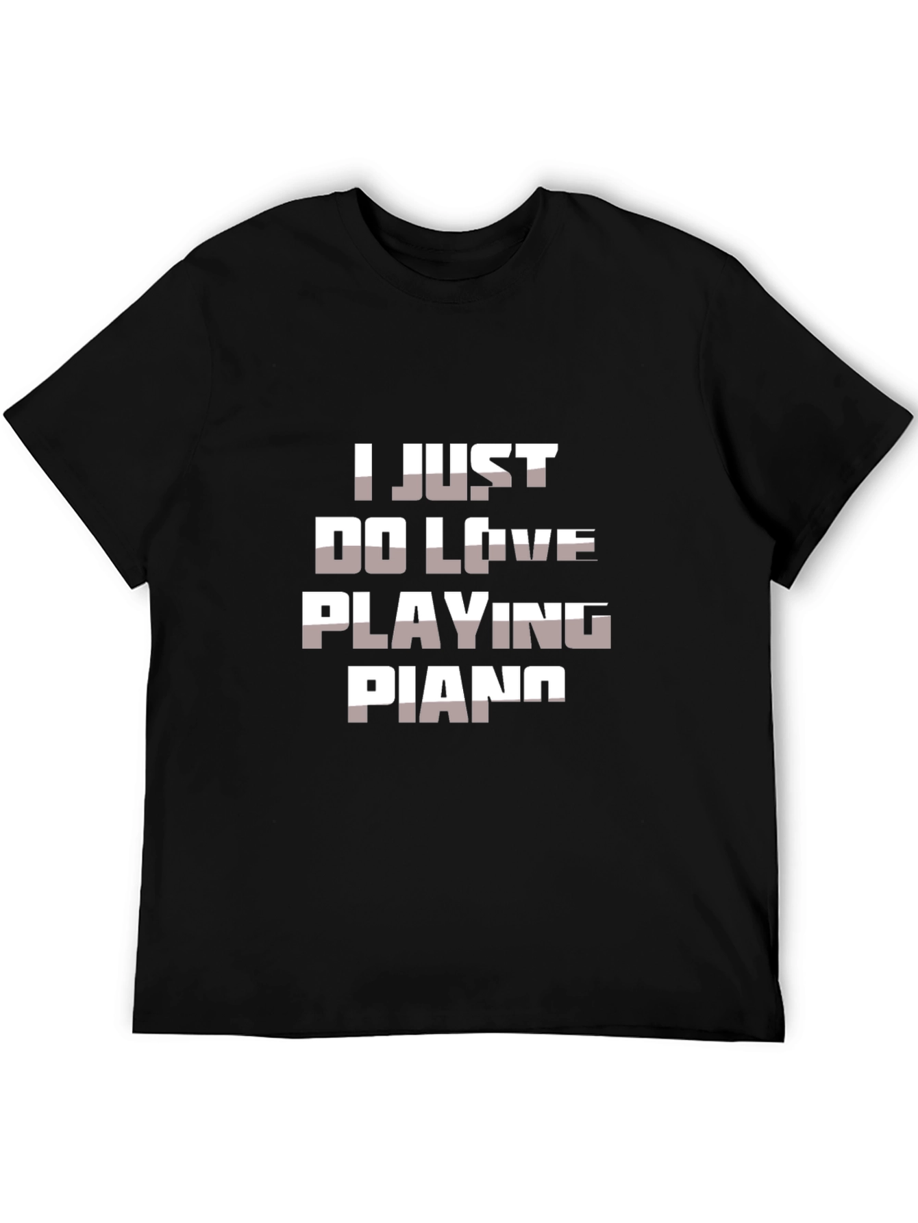 Black I Just Do Love Playing Piano T-Shirt view 5
