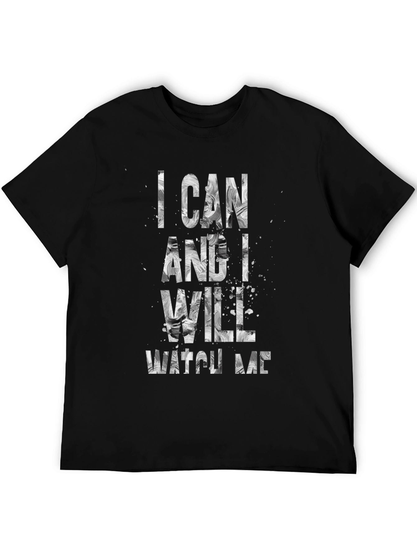 Black I Can And I Will Watch Me T-Shirt view 5