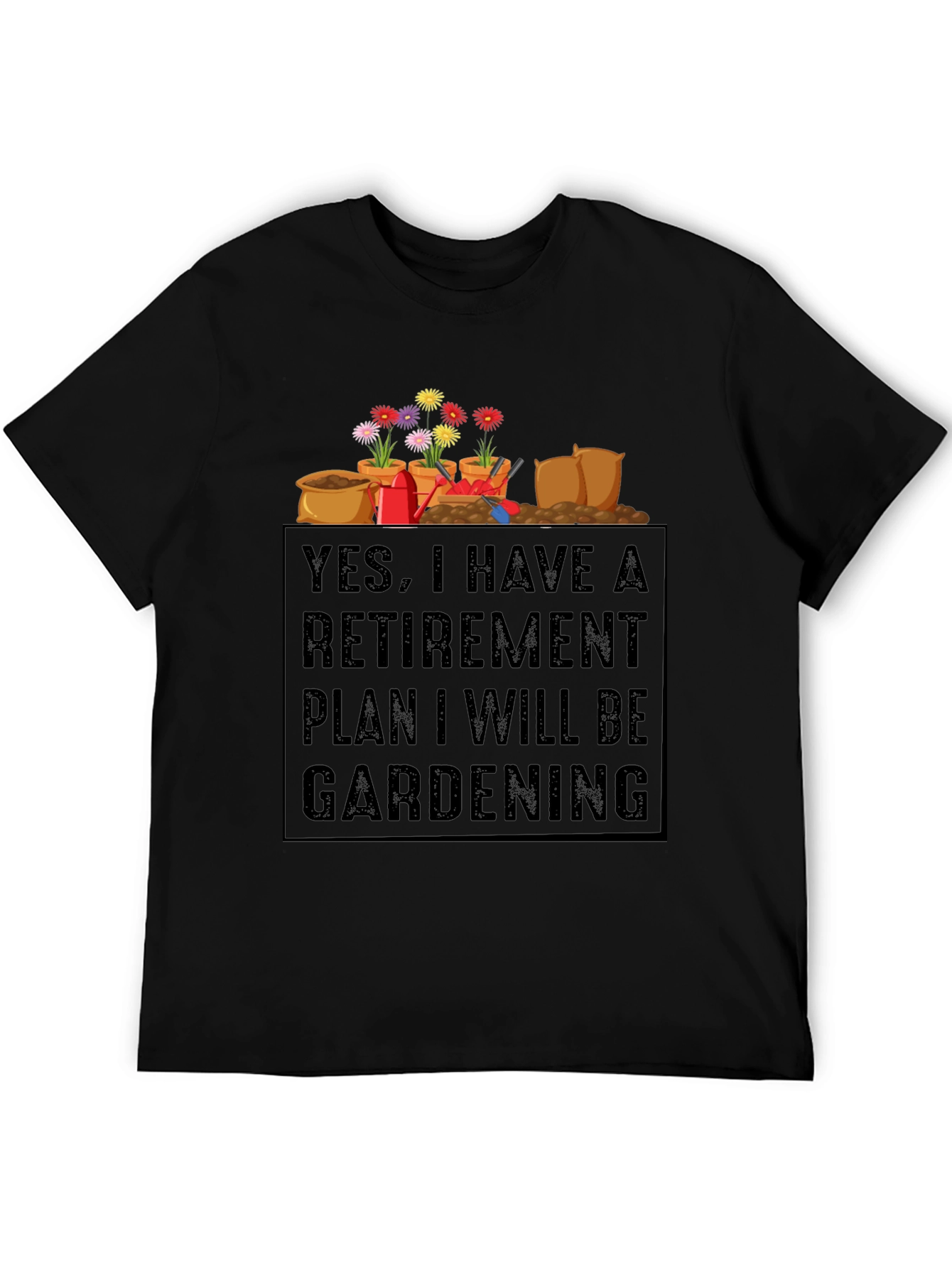 Black Retirement Gardening Plan Graphic Tee view 5