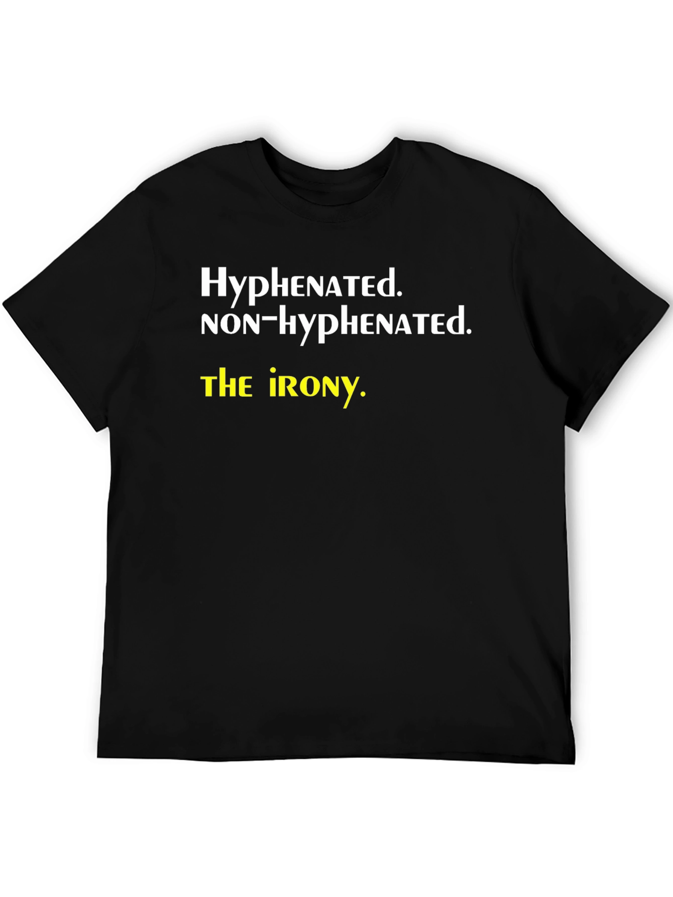 Black Hyphenated Irony T-Shirt: Funny Grammar Humor Tee view 5
