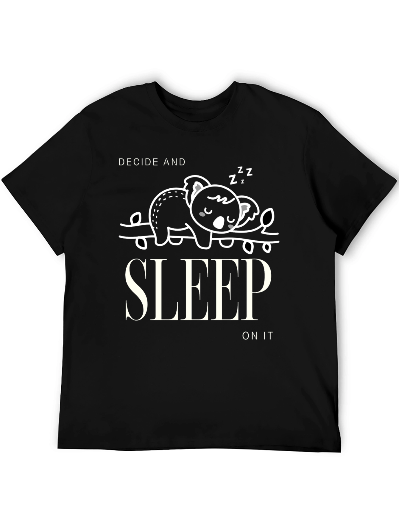 Black Decide and Sleep On It Graphic T-Shirt view 5