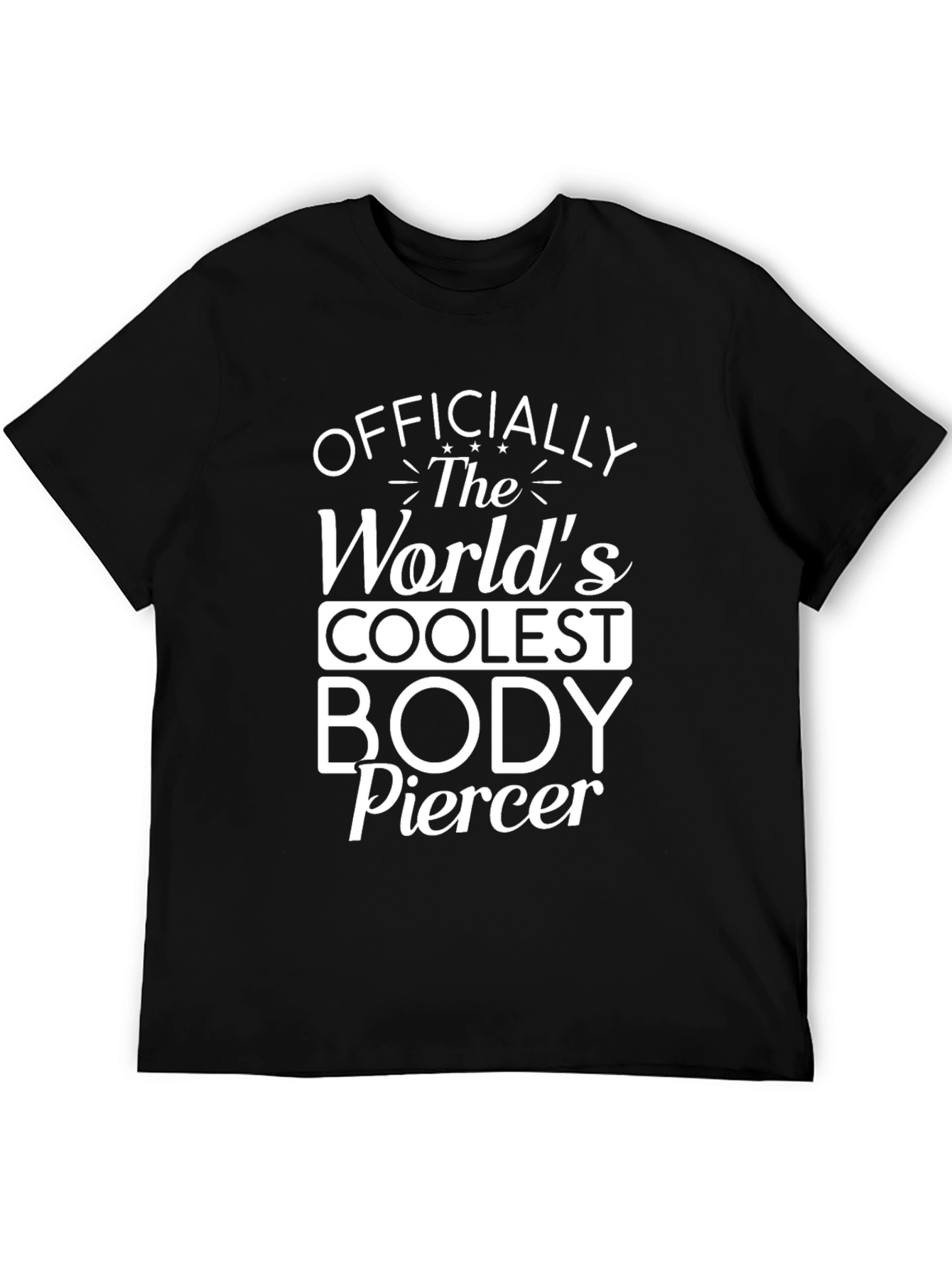 Black Coolest Body Piercer Black T-Shirt view 5