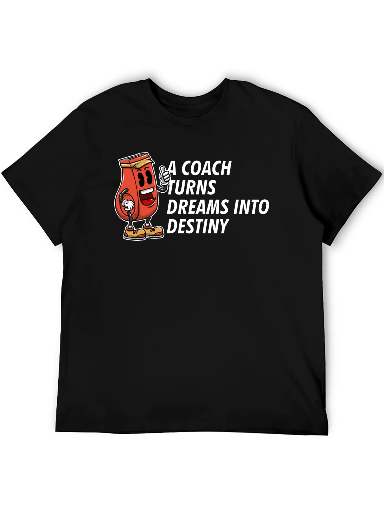 Black A Coach Turns Dreams Into Destiny T-Shirt view 5