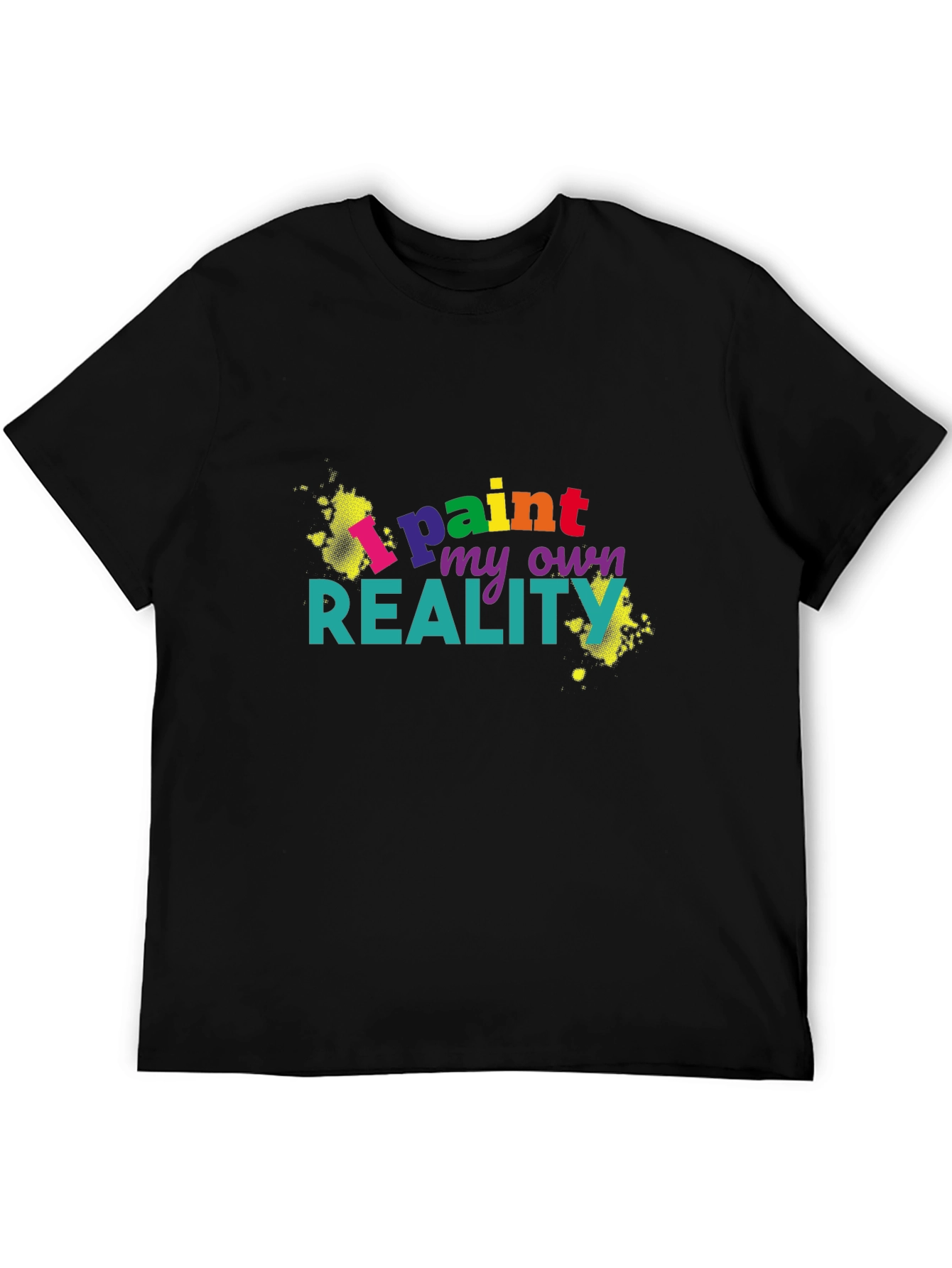 Black I Paint My Own Reality Black Graphic T-Shirt view 5