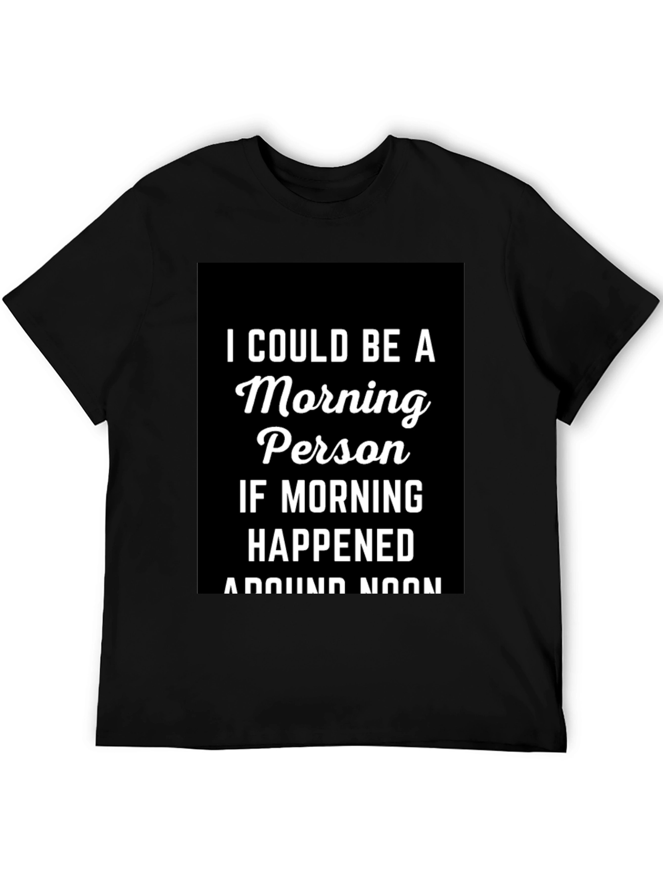 Black Morning Person T-Shirt - Funny Slogan Tee view 5