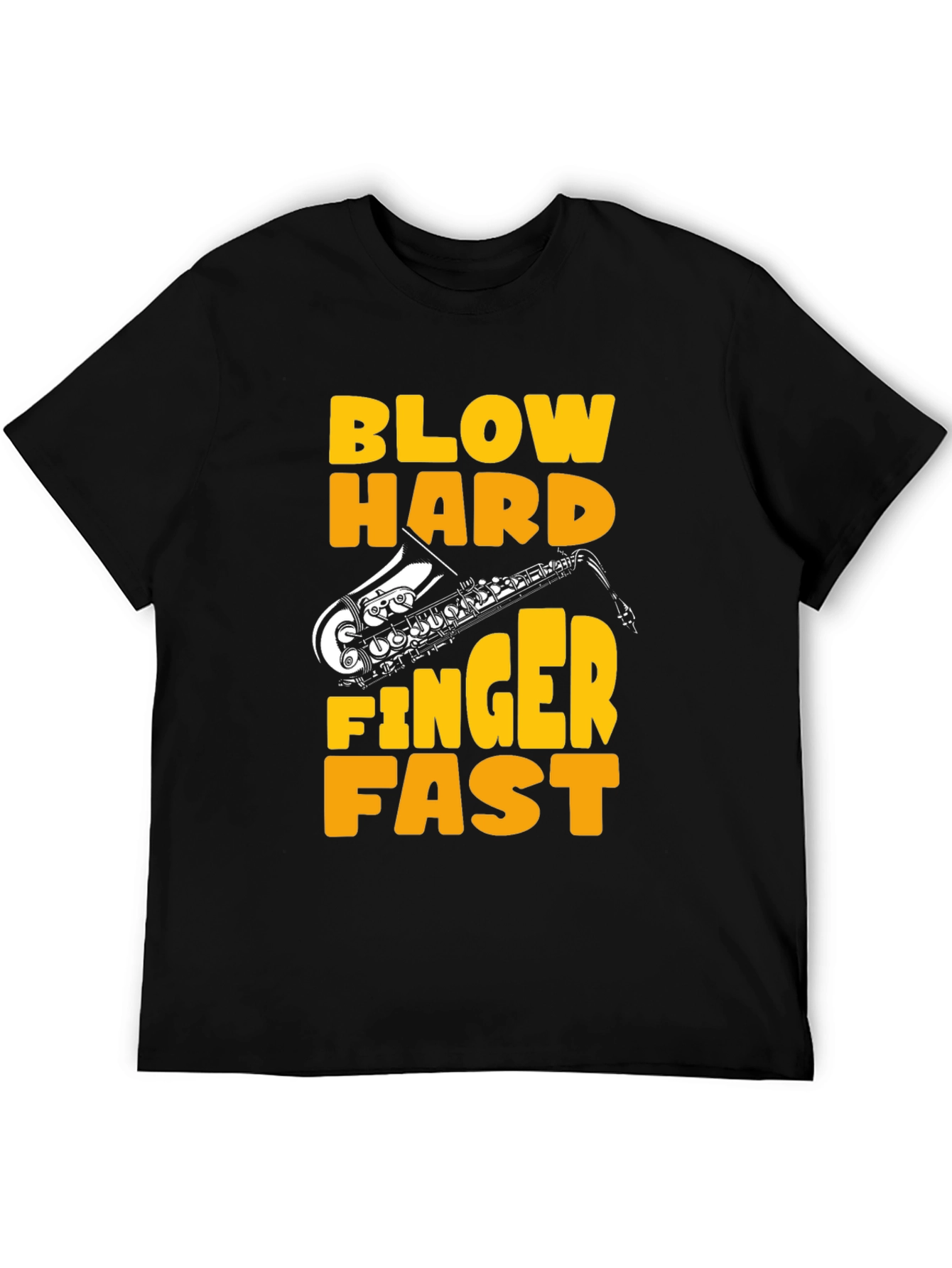 Black Blow Hard Finger Fast Saxophone Graphic Tee view 5
