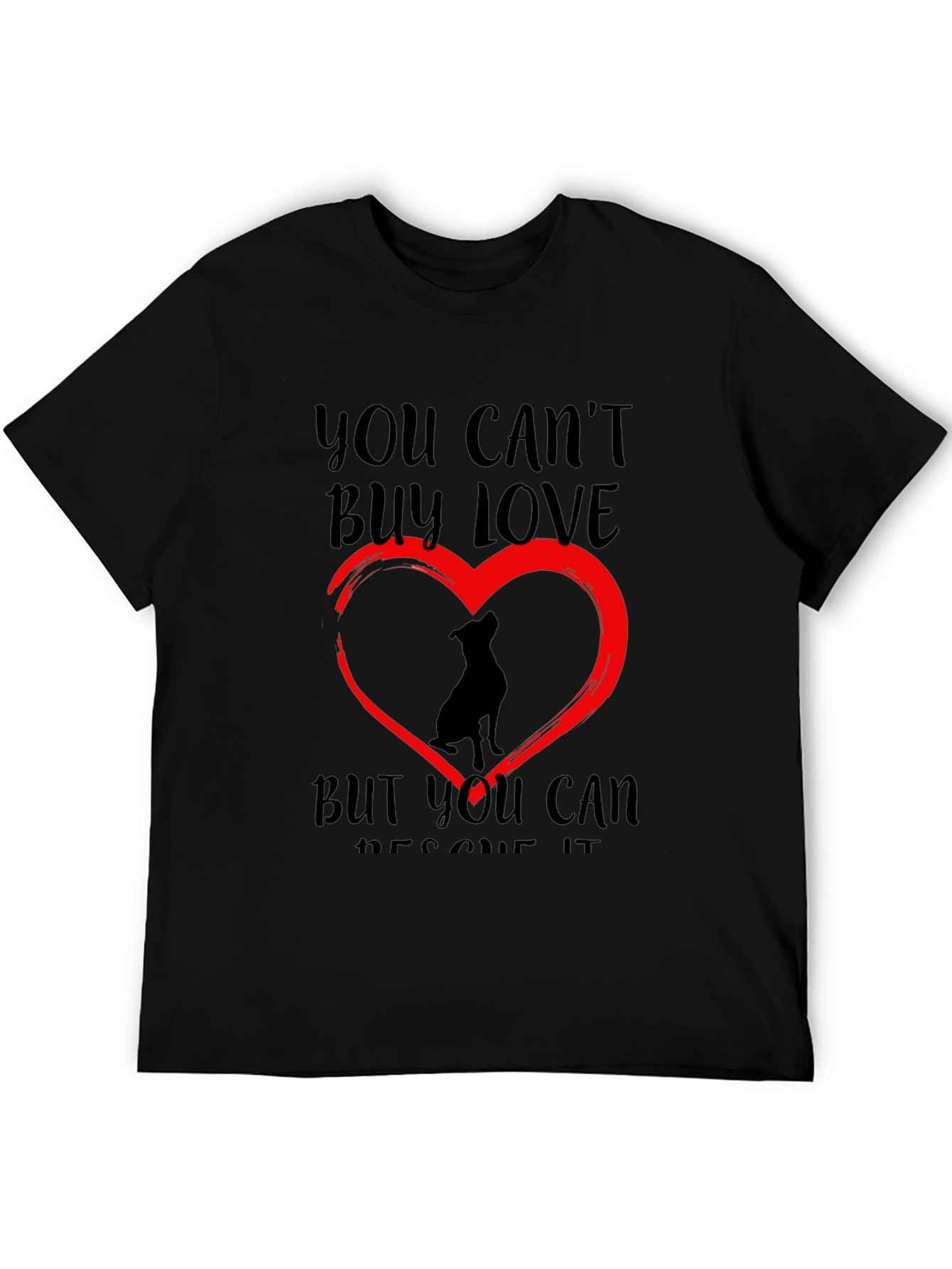 Black Rescue Dog Lover T-Shirt - You Can't Buy Love view 5
