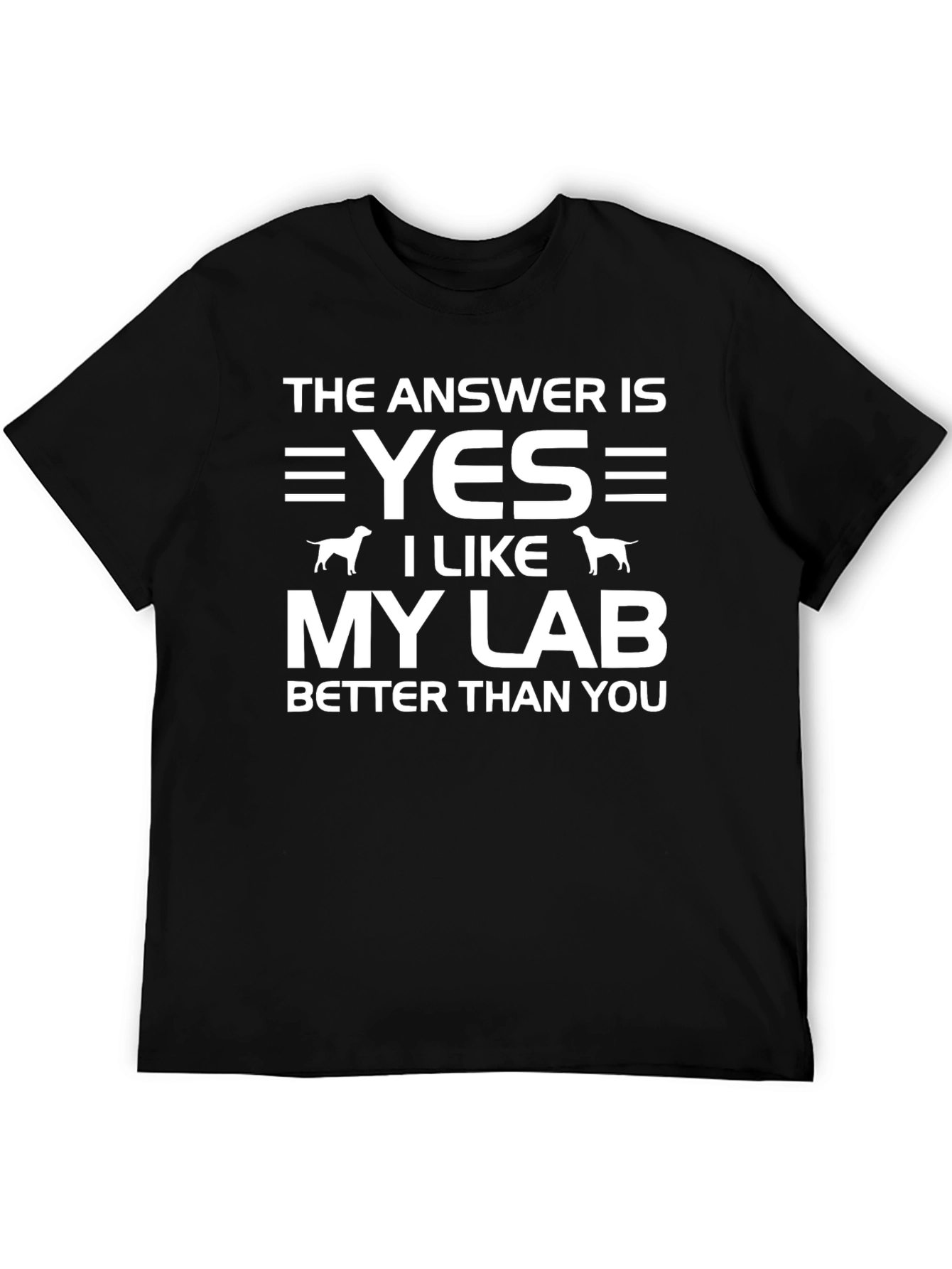 Black Funny Lab Dog T-Shirt: The Answer is Yes view 5