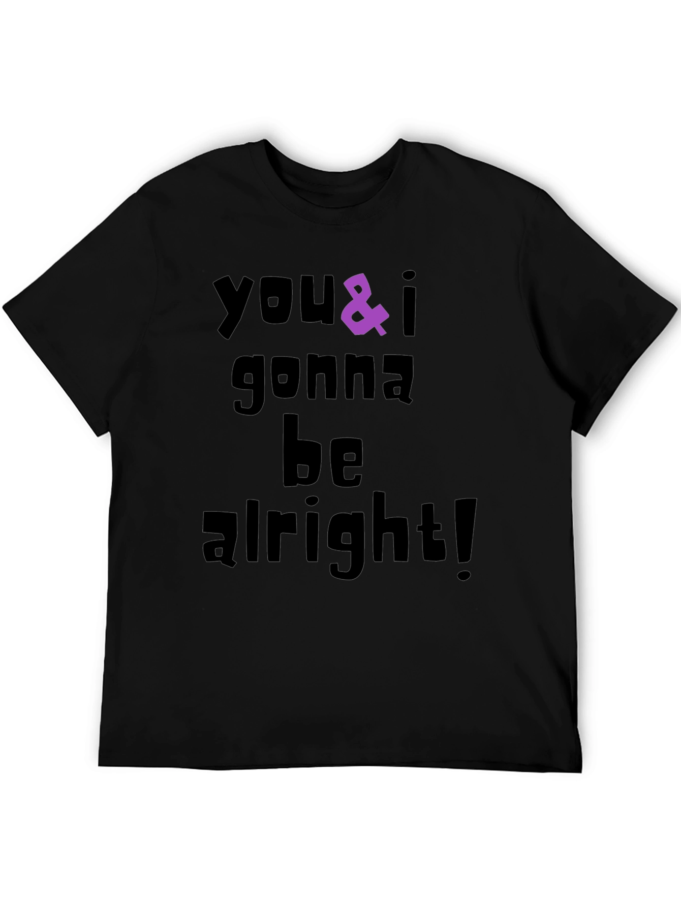 Black You & I Gonna Be Alright Graphic T-Shirt view 5