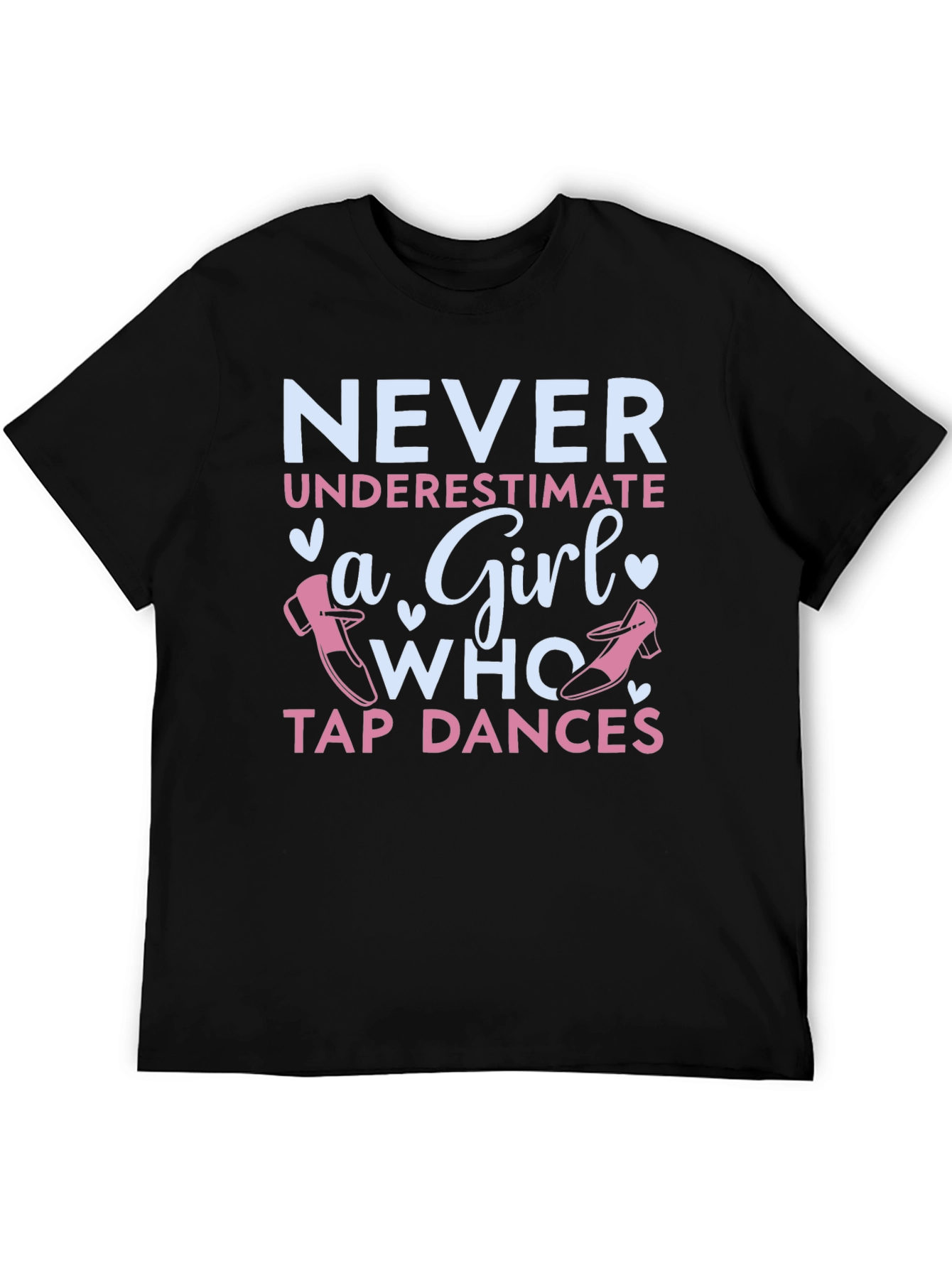 Black Never Underestimate a Girl Who Tap Dances T-Shirt view 5