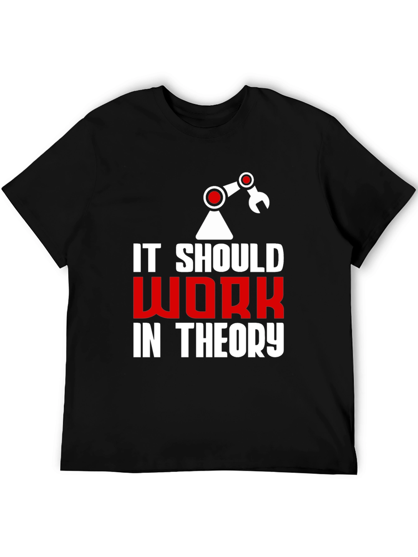 Black It Should Work In Theory Graphic Tee view 5