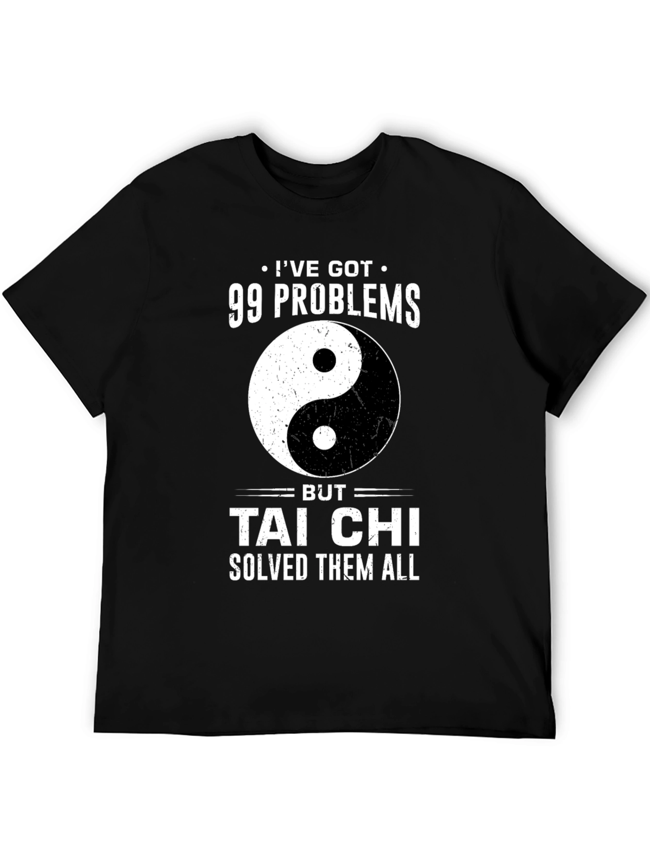 Black 99 Problems Tai Chi Solved T-Shirt view 5