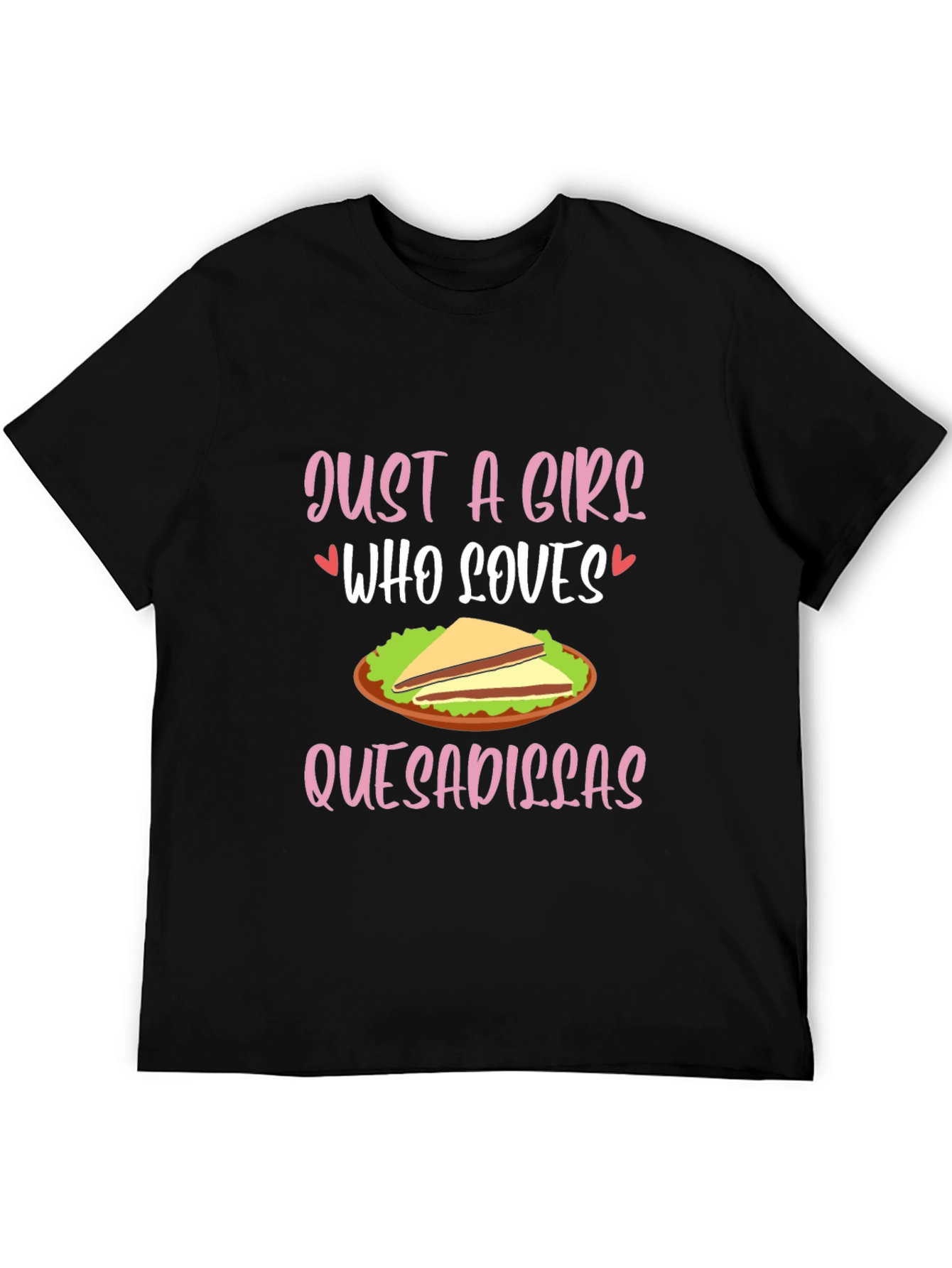 Black Just A Girl Who Loves Quesadillas T-Shirt view 5