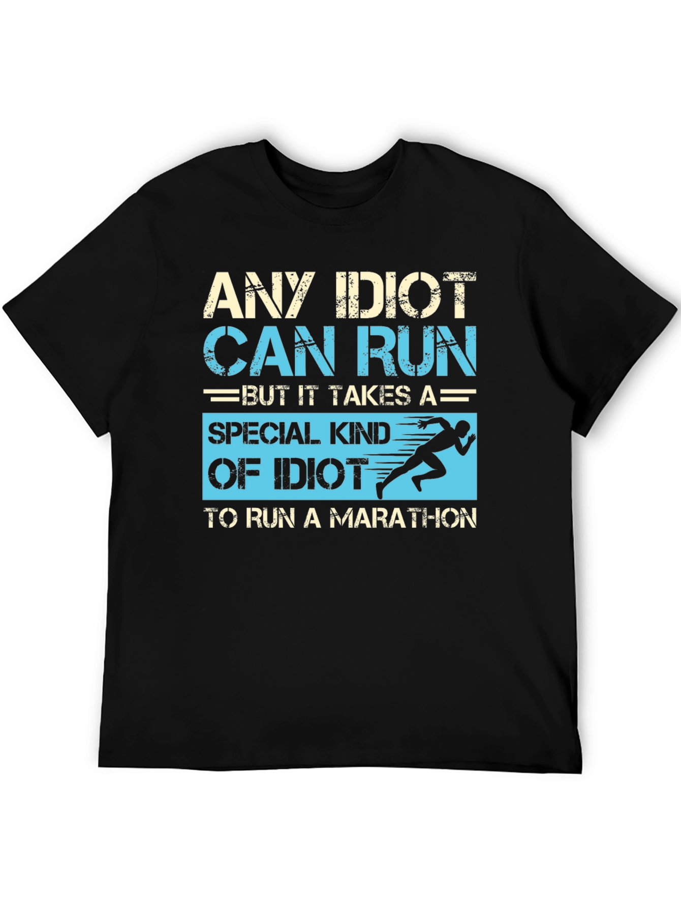 Black Any Idiot Can Run Marathon T-Shirt view 5