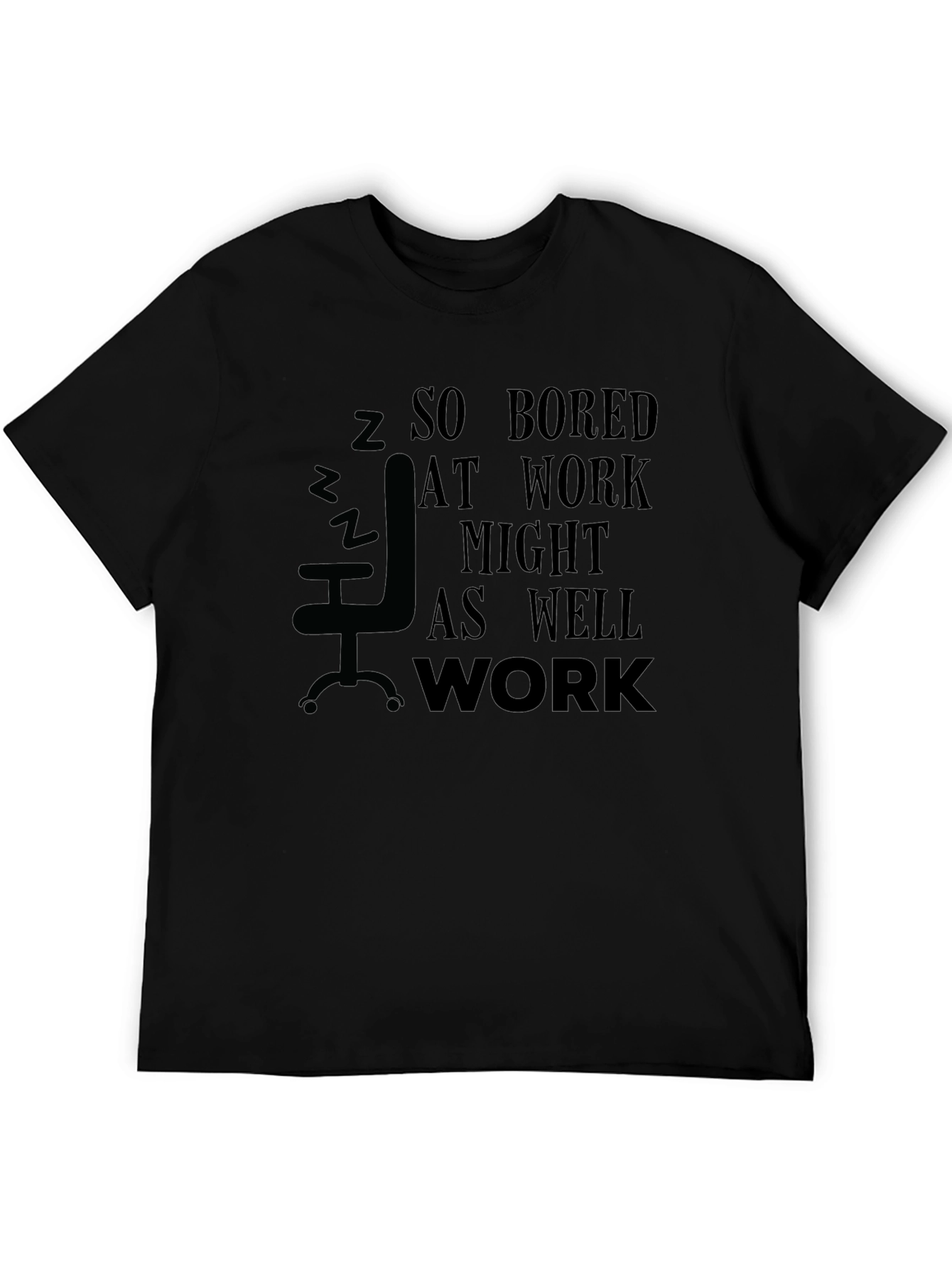 So Bored At Work T-Shirt - 5