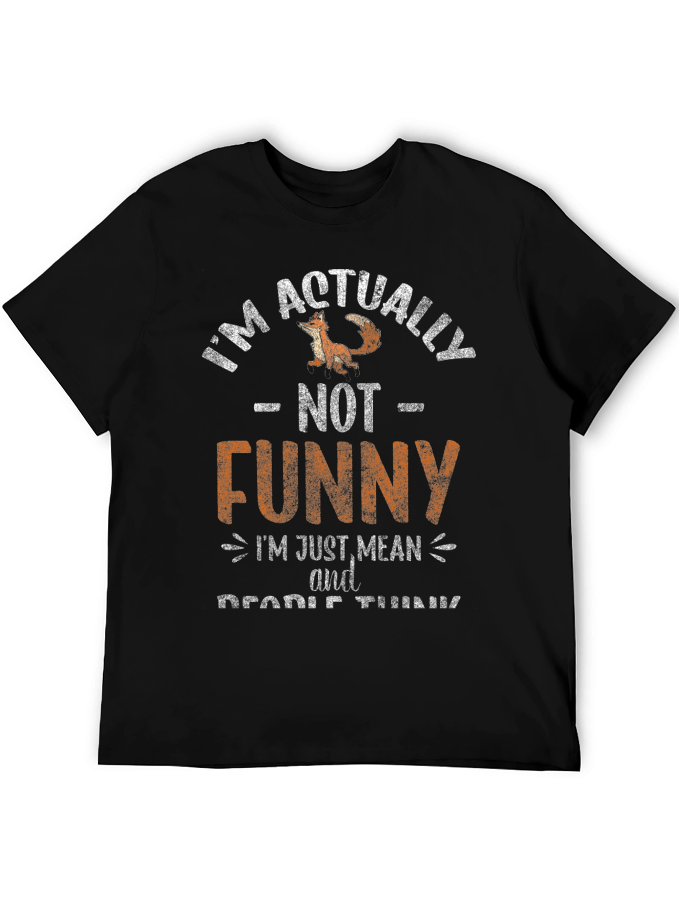 Black Funny T-Shirt: I'm Actually NOT Funny, I'm Just Mean view 5