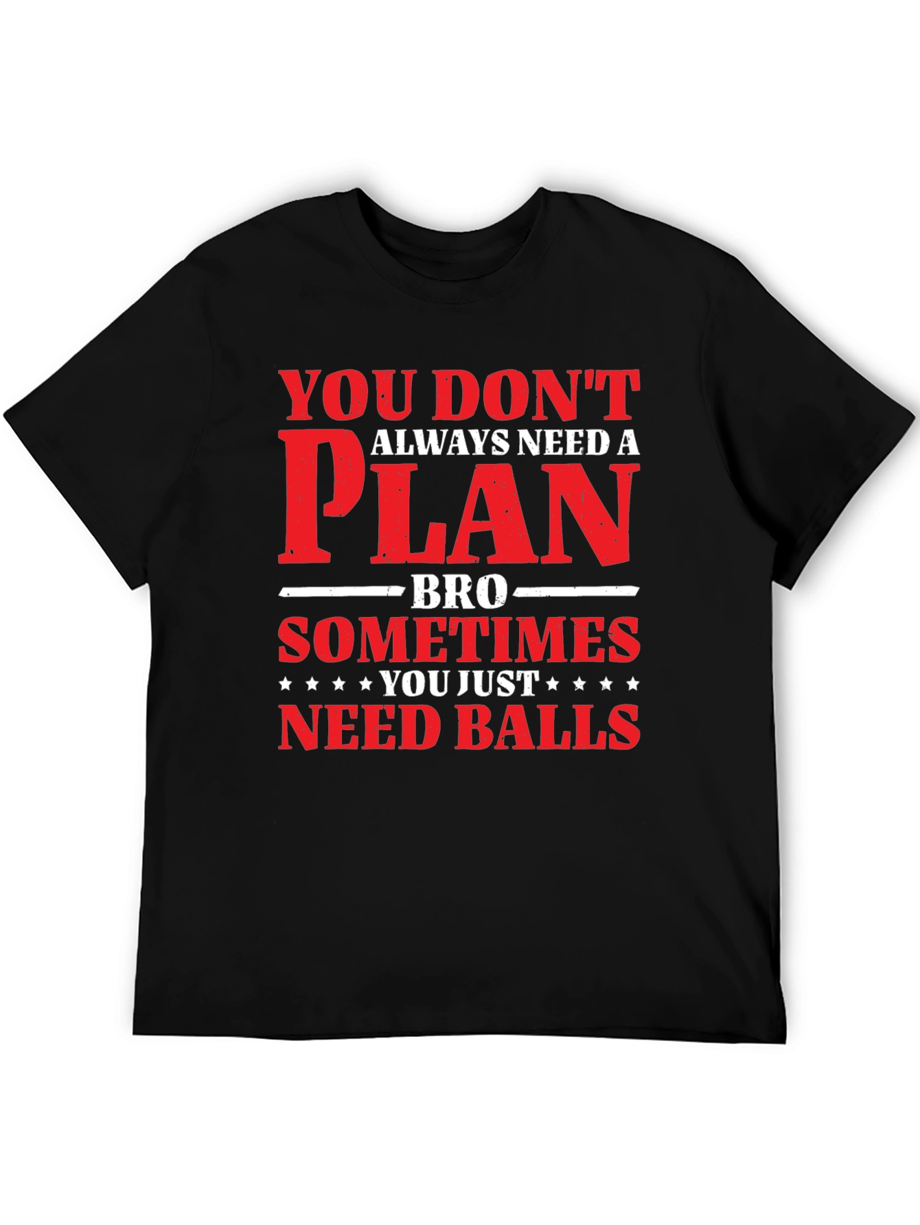 Black You Don't Need a Plan T-Shirt, Mens Graphic Tee view 5