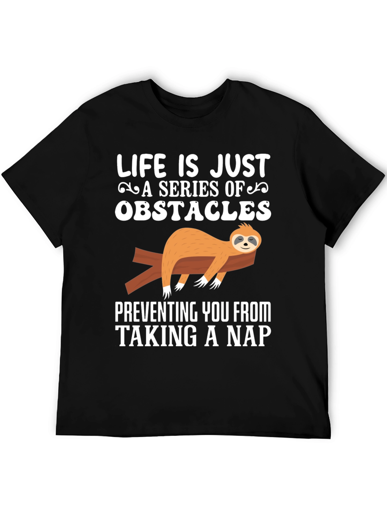 Black Life is Just a Series of Obstacles Sloth Nap T-Shirt view 5